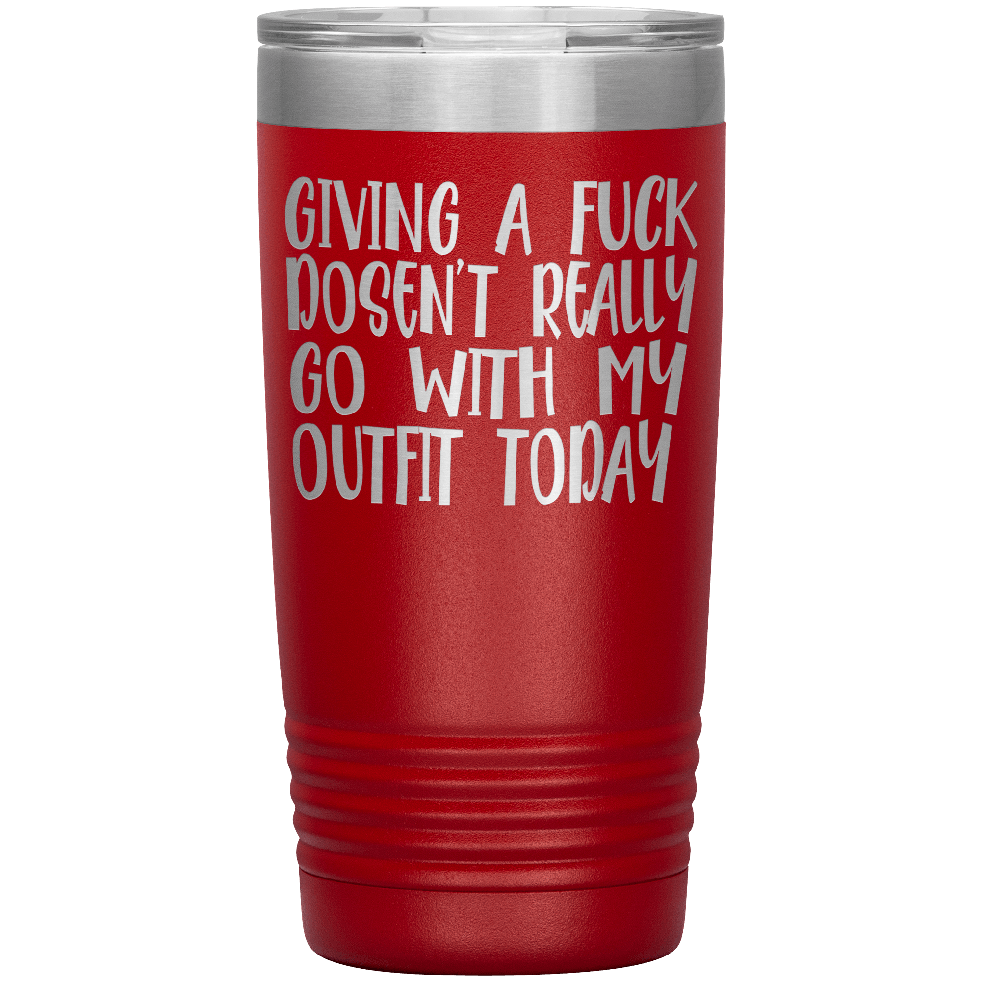 GIVING A FUCK DOESN'T GO WITH MY OUTFIT - TUMBLER