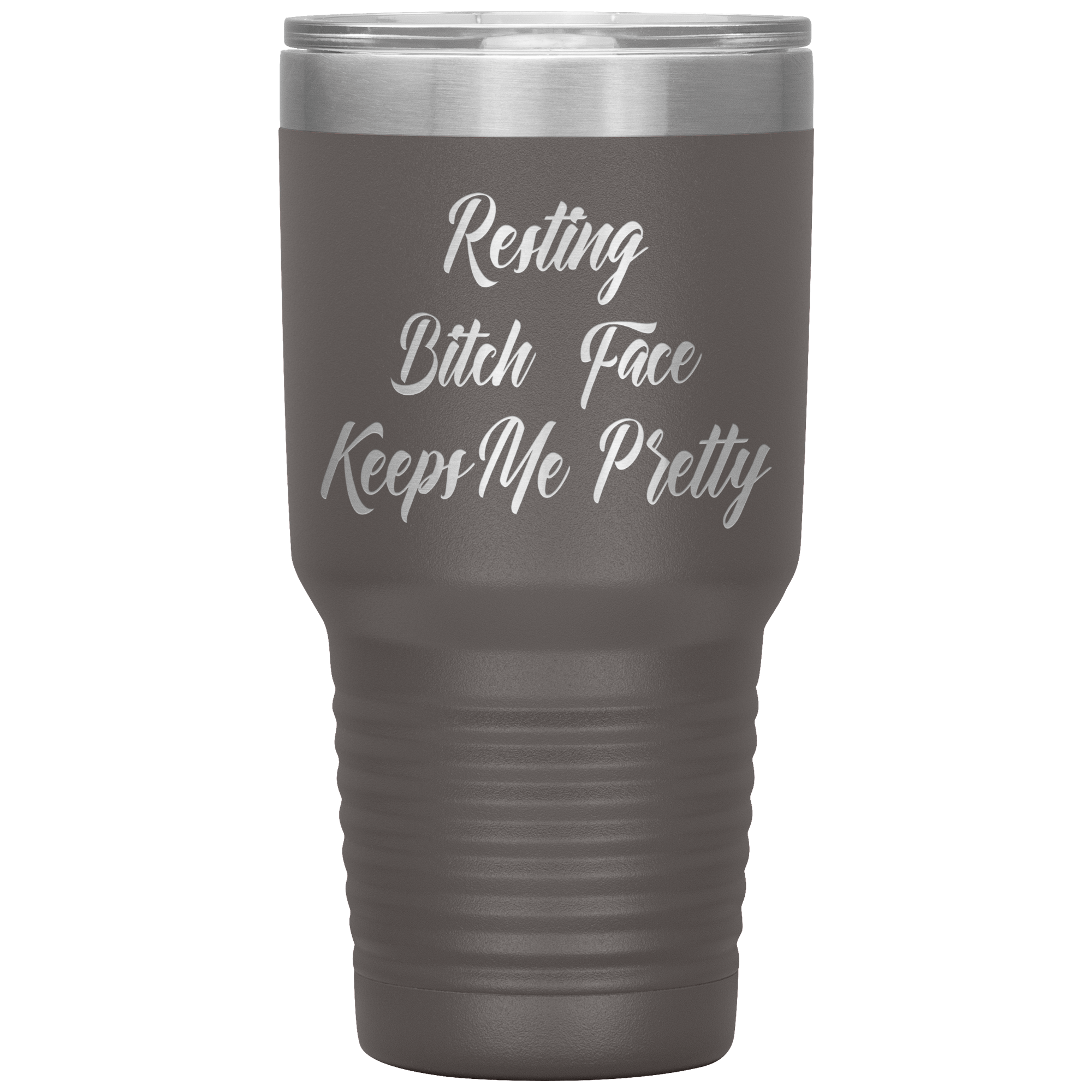 "RESTING BITCH FACE KEEP ME PRETTY"TUMBLER