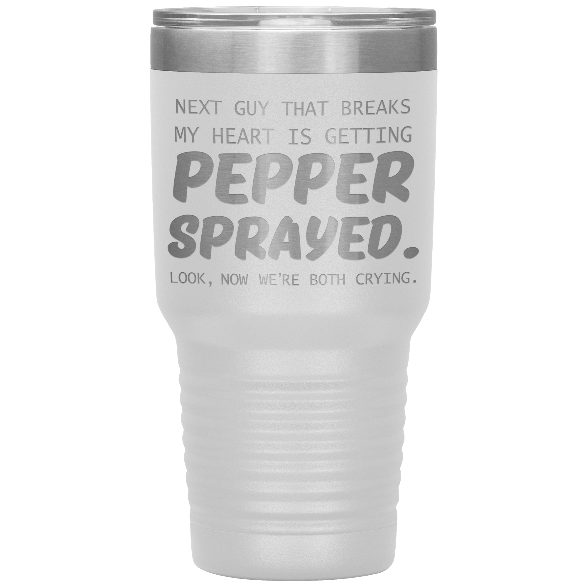 " PEPPER SPRAYED " TUMBLER