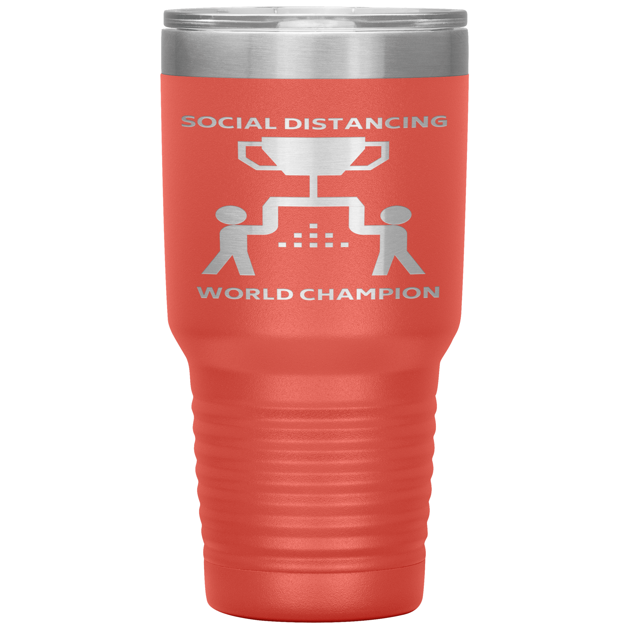 "SOCIAL DISTANCING WORLD CHAMPION"TUMBLER