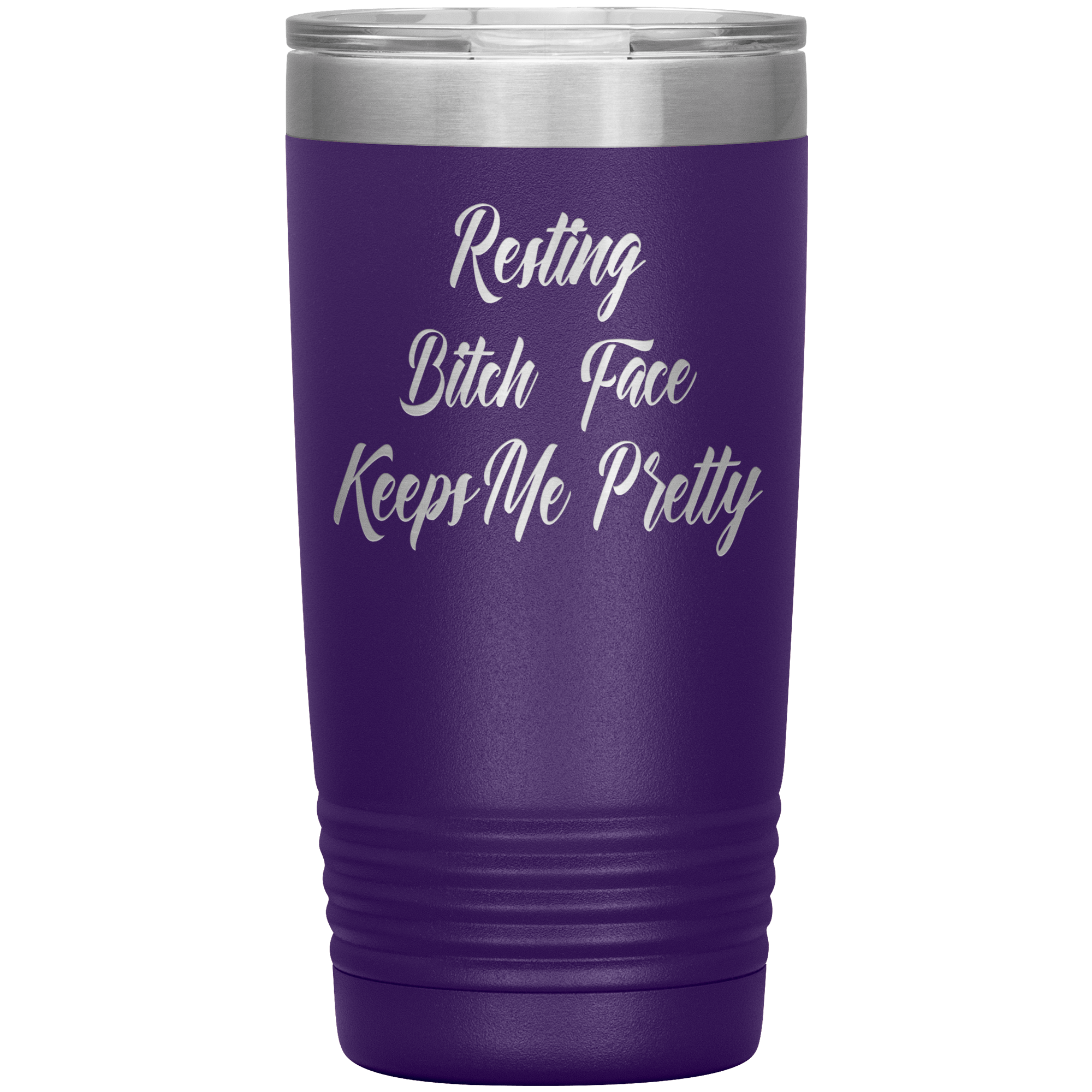 "RESTING BITCH FACE KEEP ME PRETTY"TUMBLER