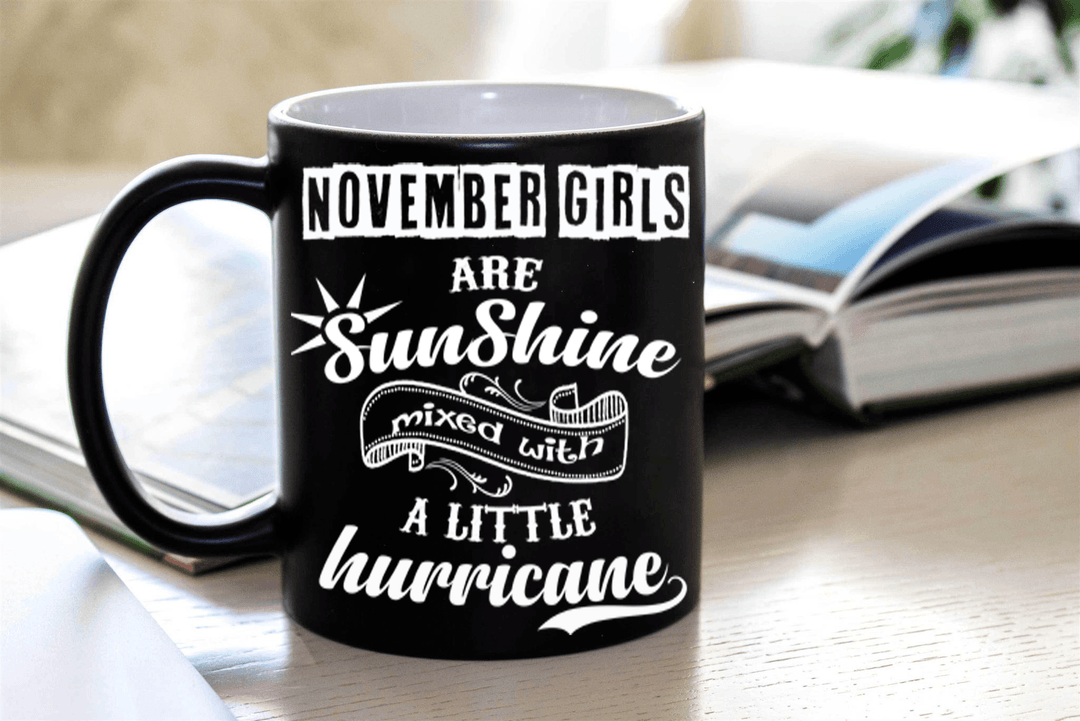 "November Girls Are Sunshine Mixed With a Little Hurricane"
