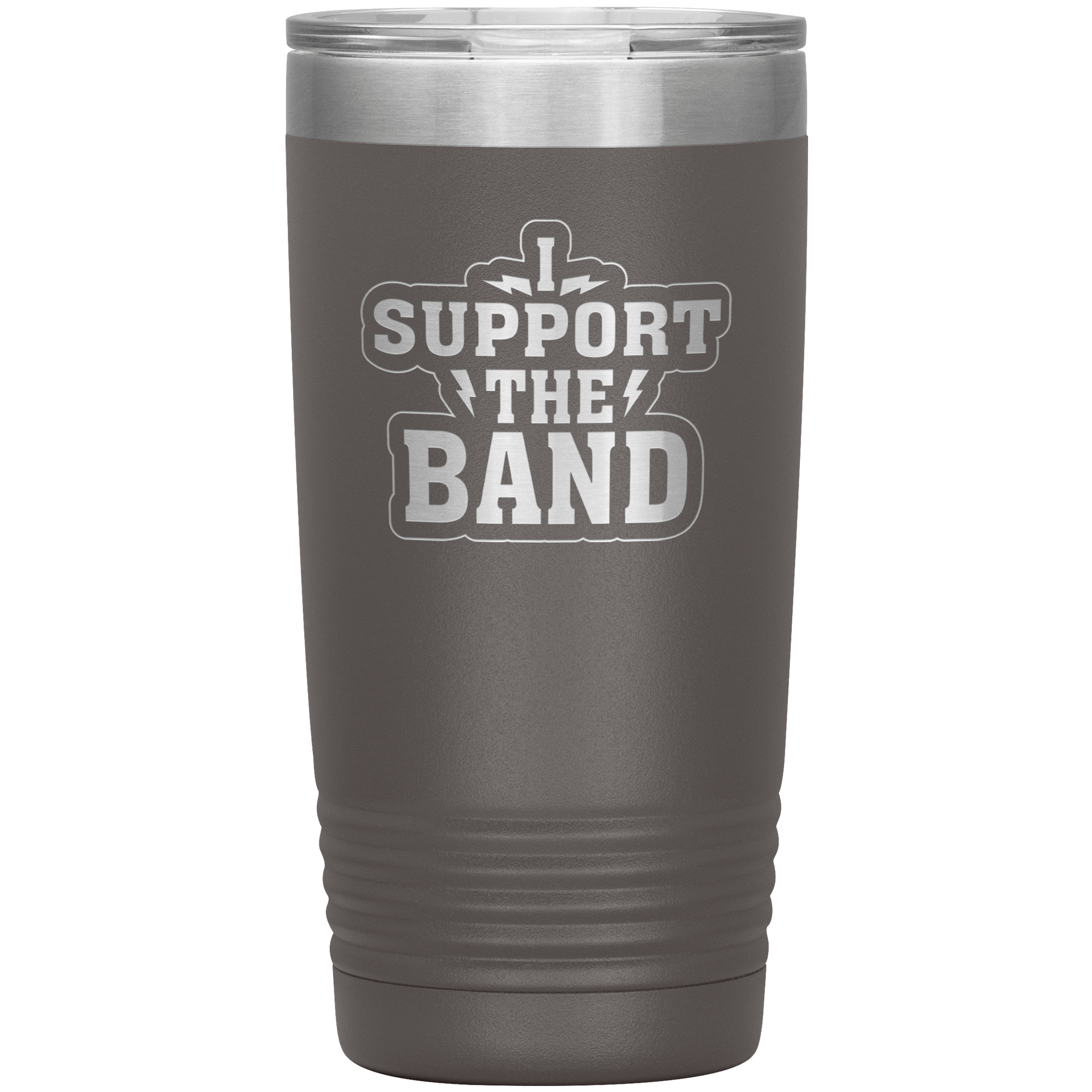 "I SUPPORT THE BAND" Tumbler