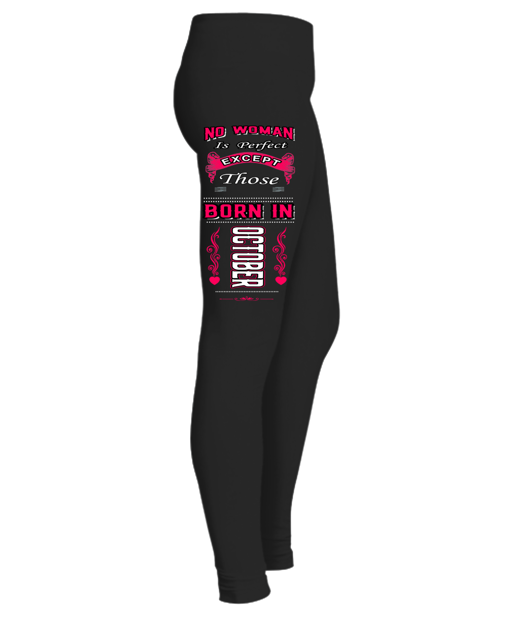 "No Woman Is Perfect Expect Those Born In October Legging"