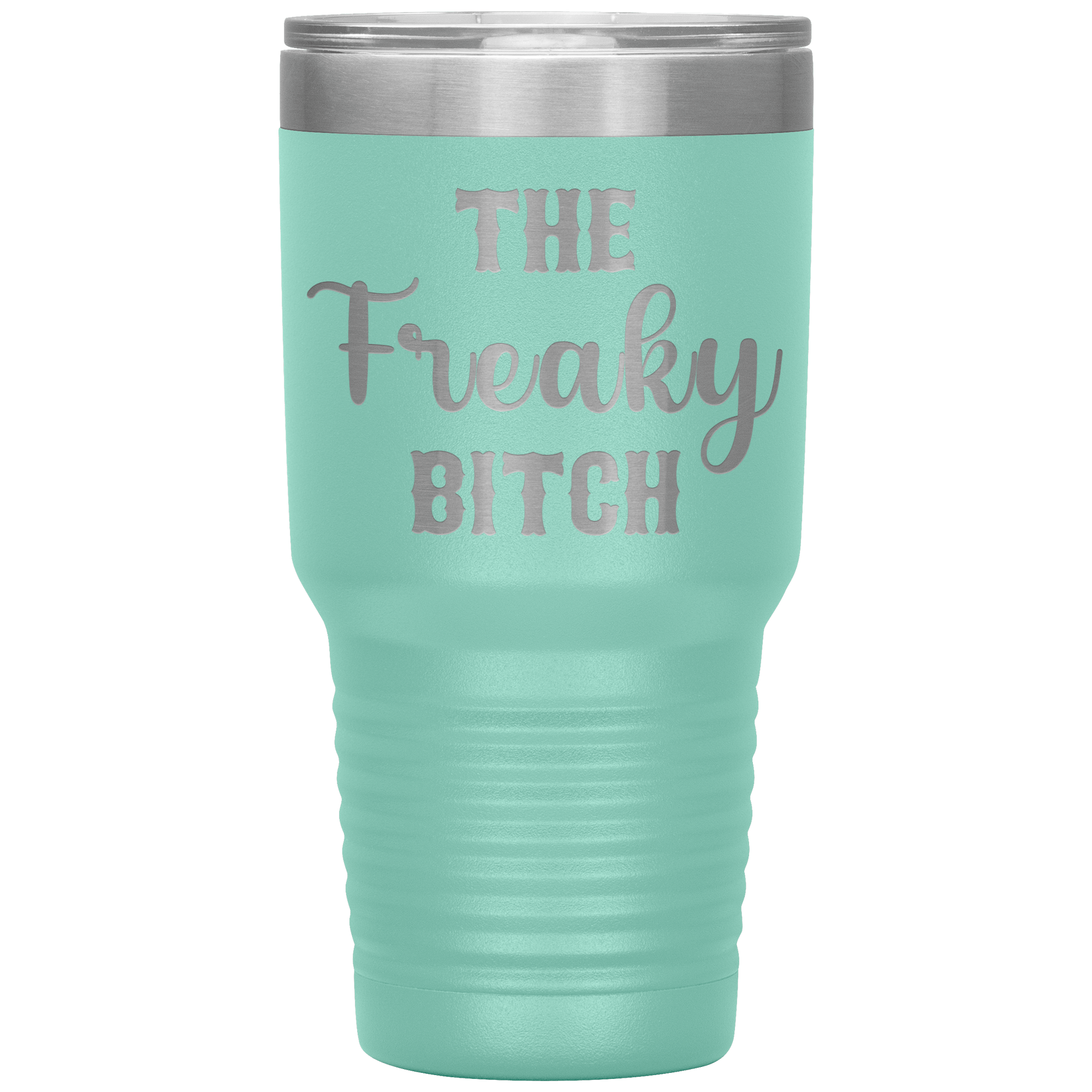 "The Freaky Bitch" Tumbler