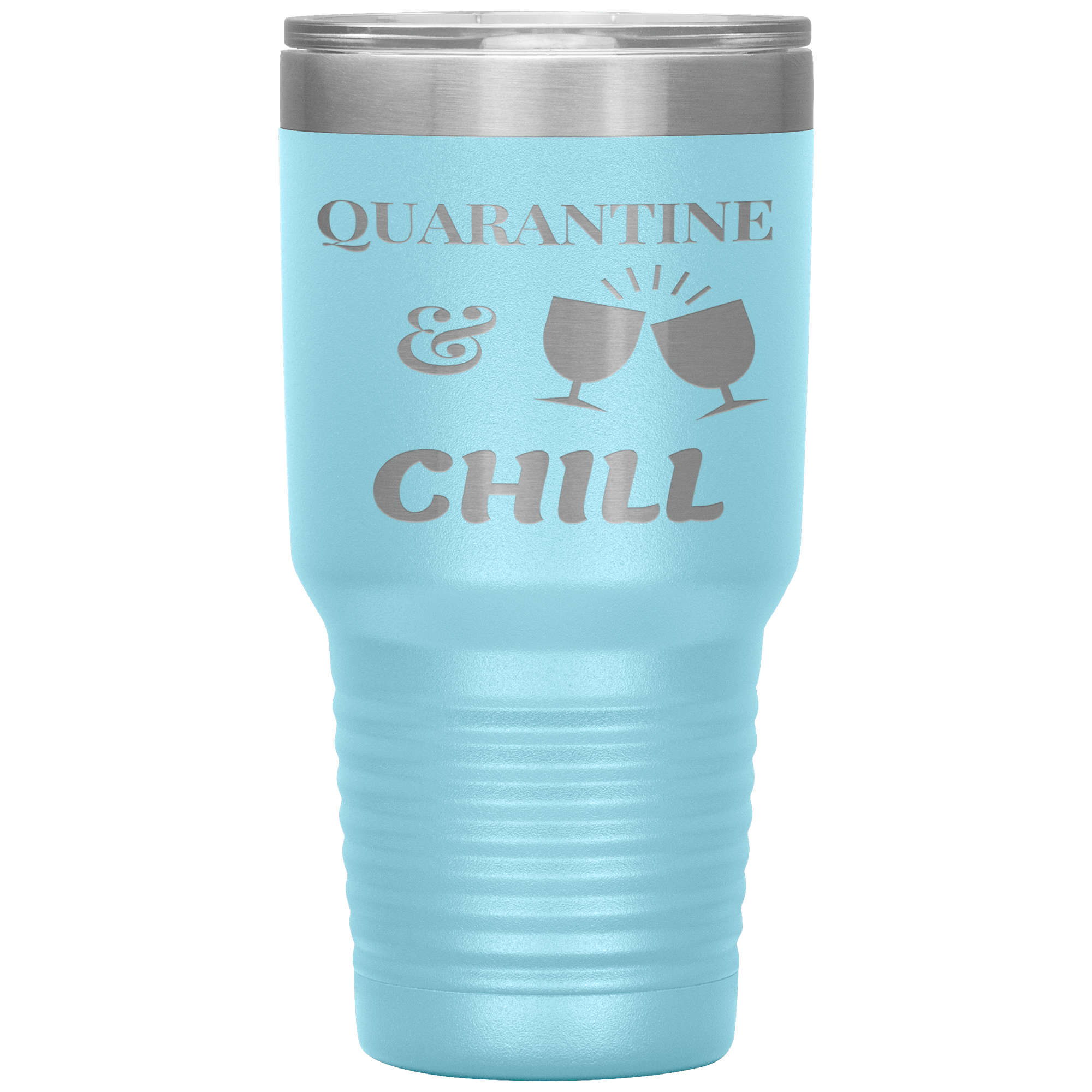 "QUARANTINE & CHILL"TUMBLER