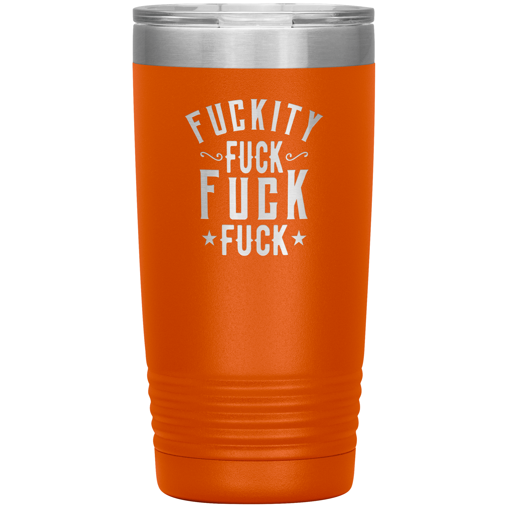 "FUCKITY" Tumbler