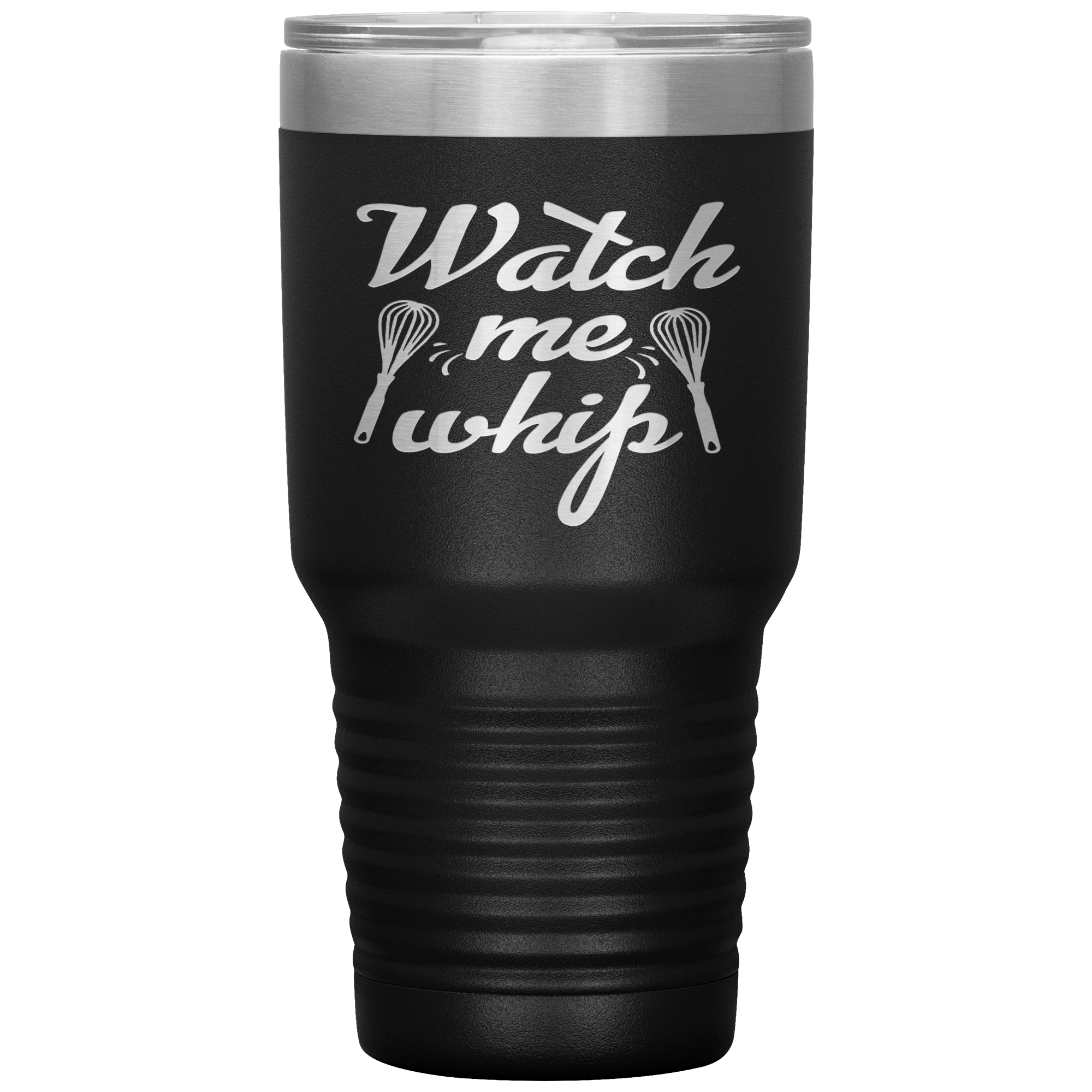 "Watch me Whip" Tumbler