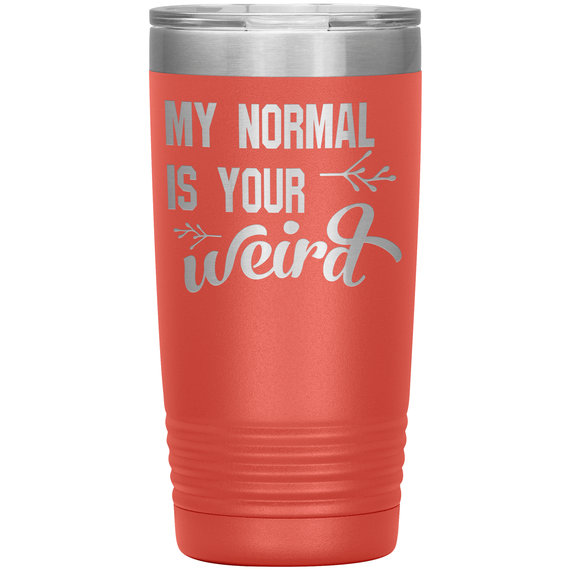 "My Normal" Tumbler