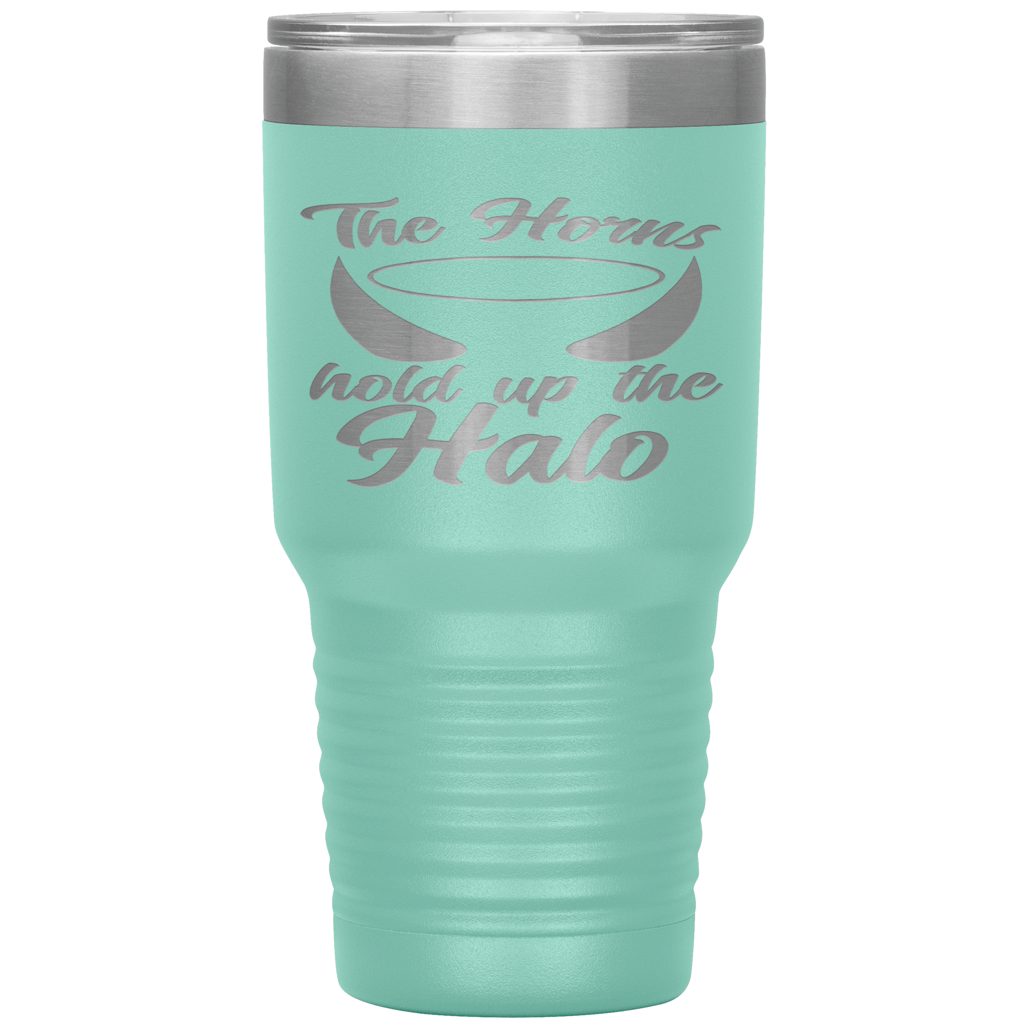 "THE HORNS HOLD UP THE HALO"TUMBLER