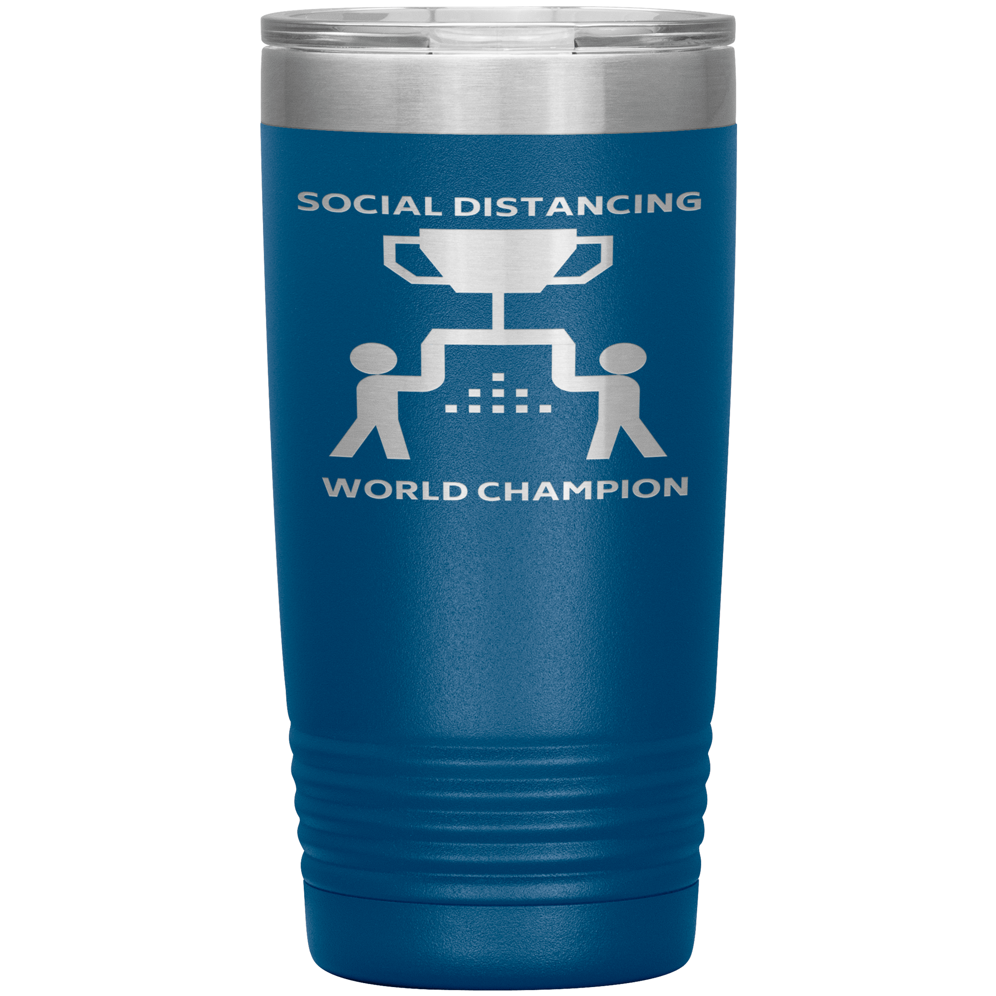 "SOCIAL DISTANCING WORLD CHAMPION"TUMBLER