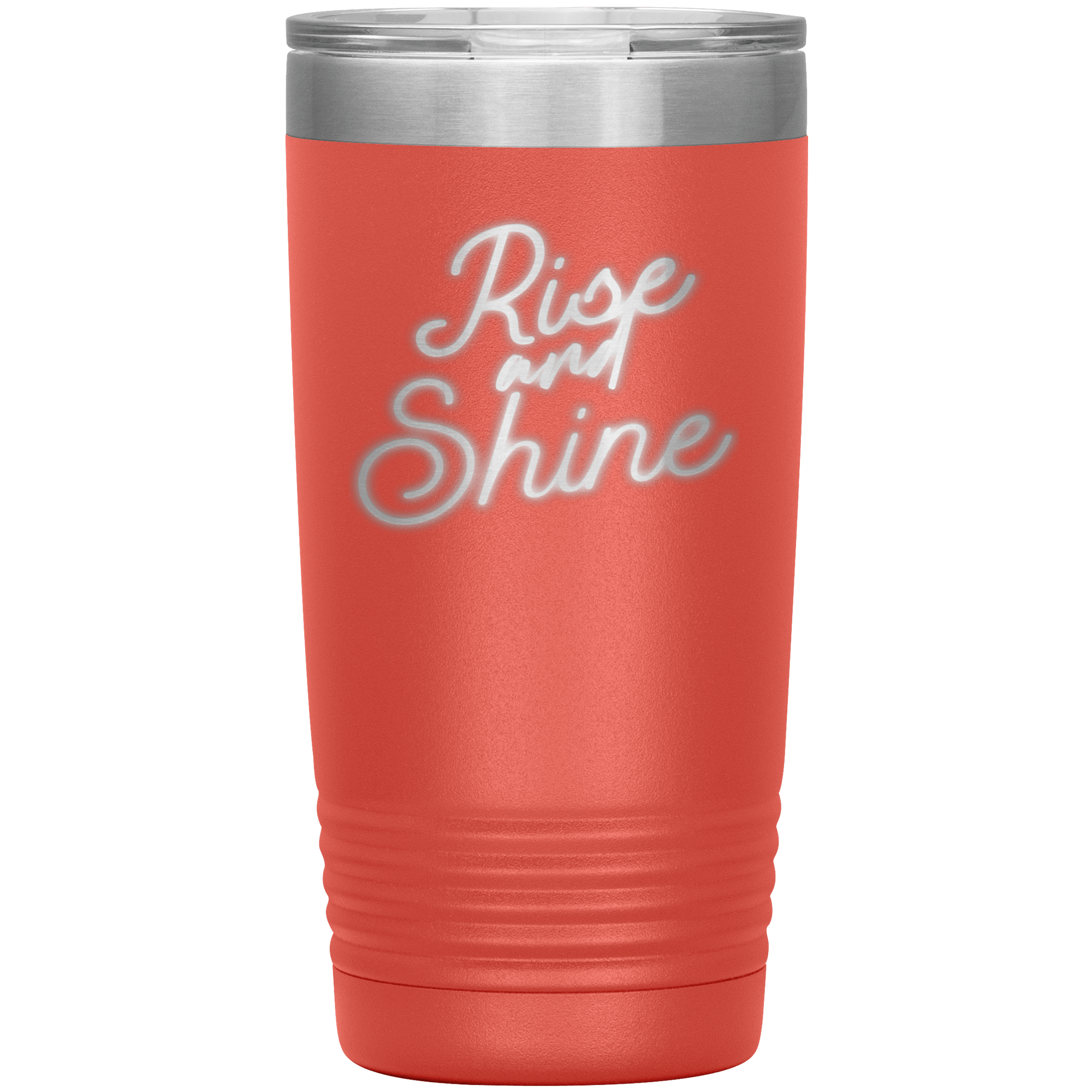 "RISE AND SHINE"Tumbler