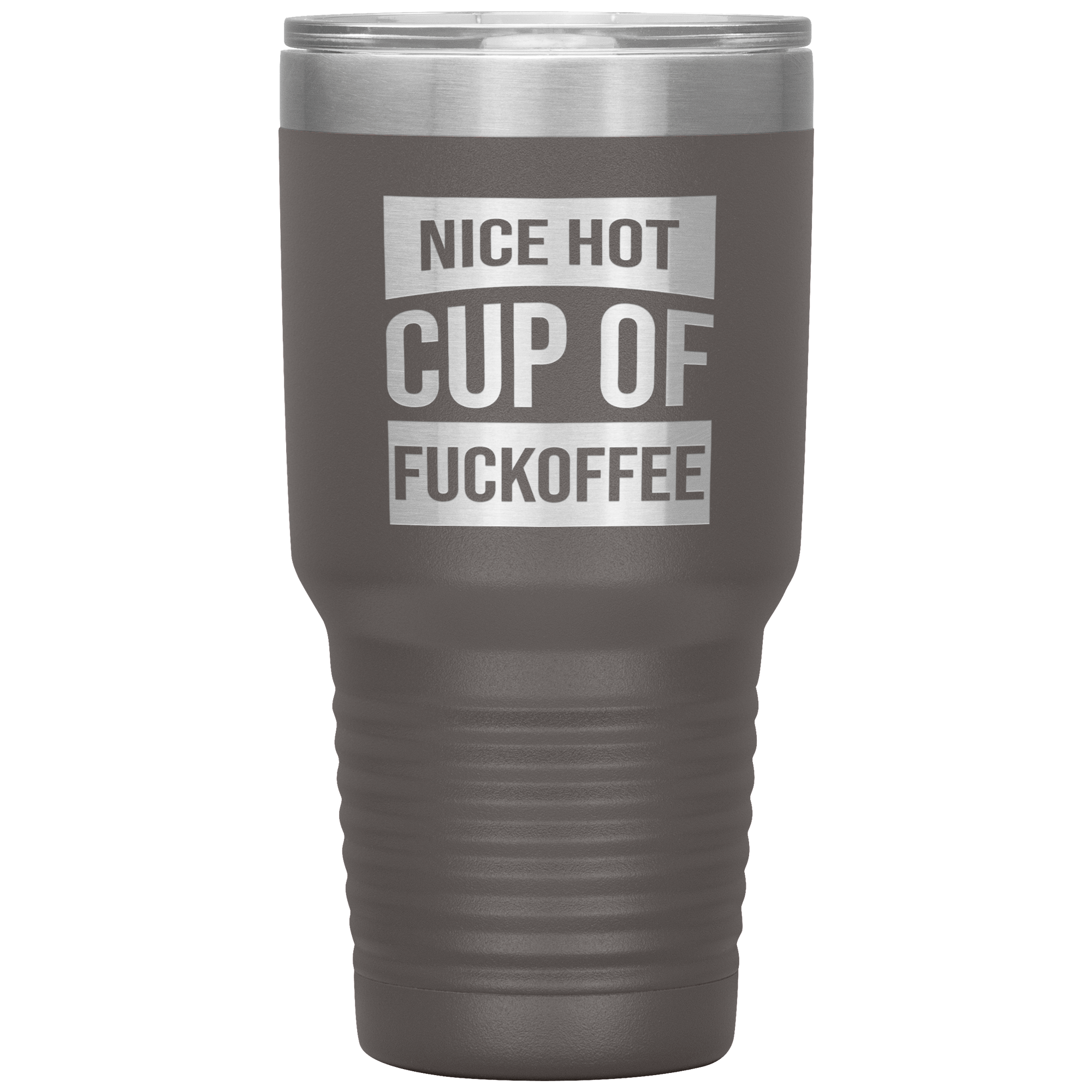 "Nice Hot Cup" Tumbler