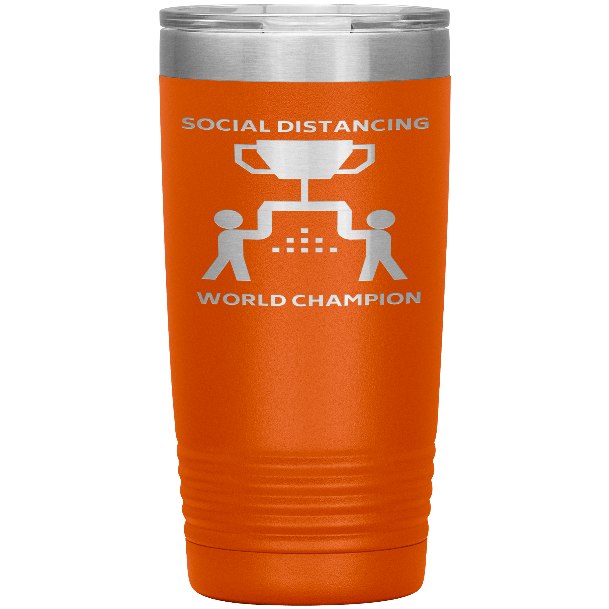 "SOCIAL DISTANCING WORLD CHAMPION"TUMBLER