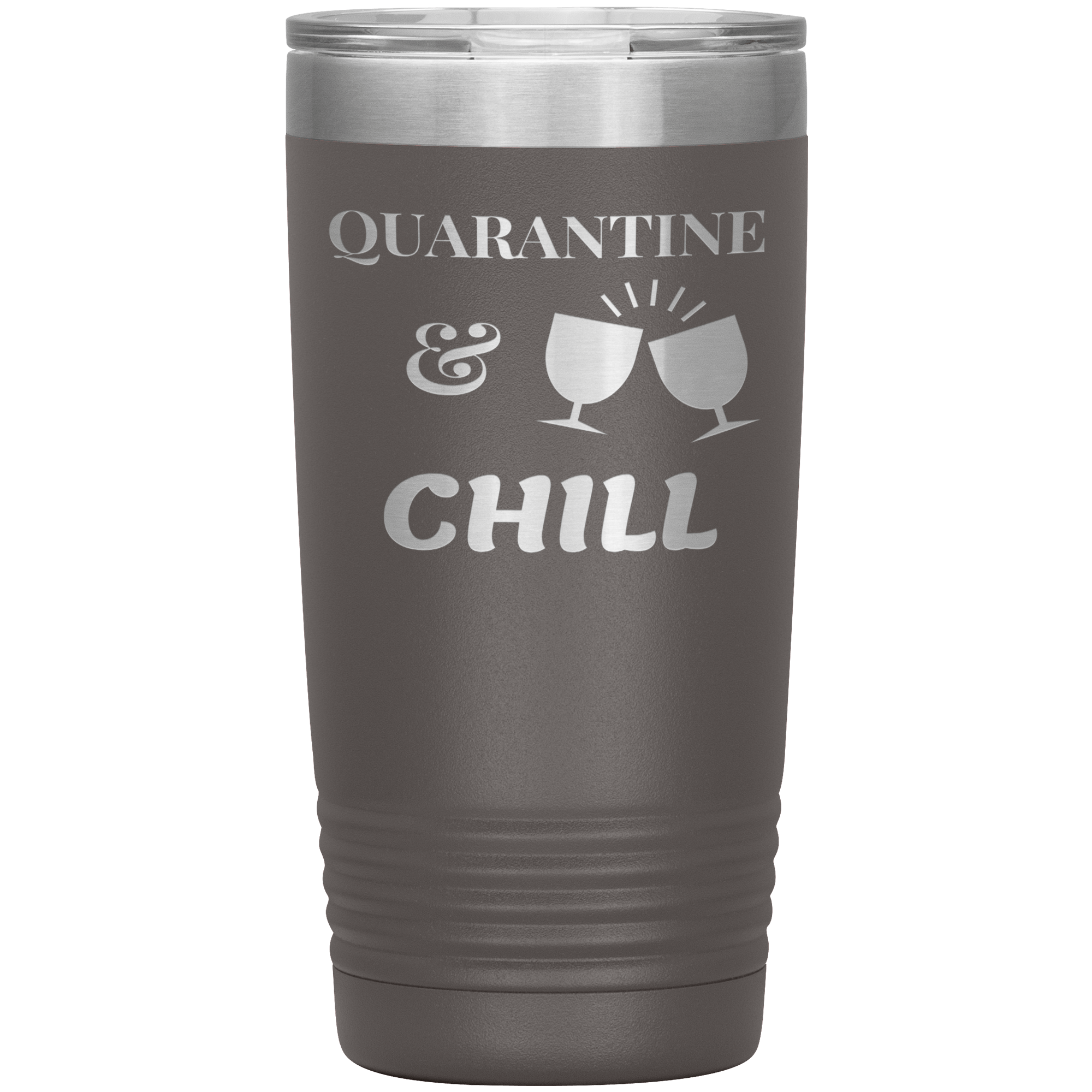 "QUARANTINE & CHILL"TUMBLER