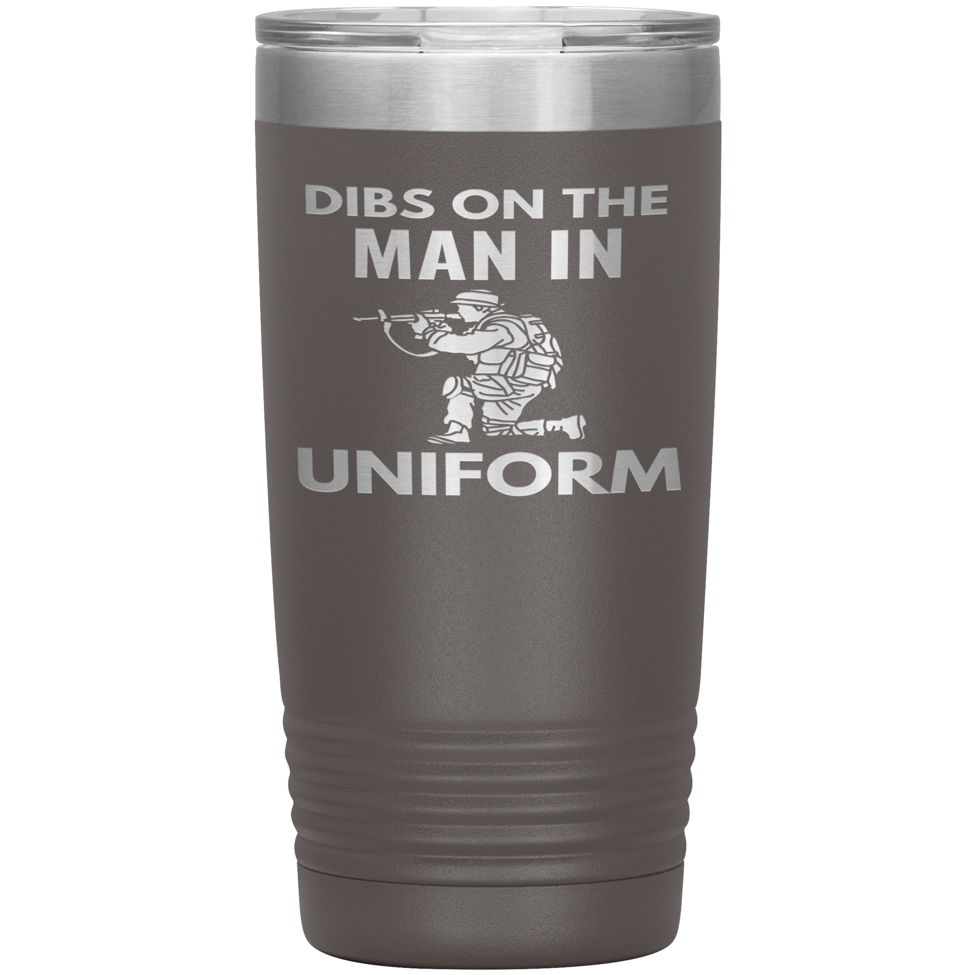 "DIBS ON THE MAN IN UNIFORM"TUMBLER