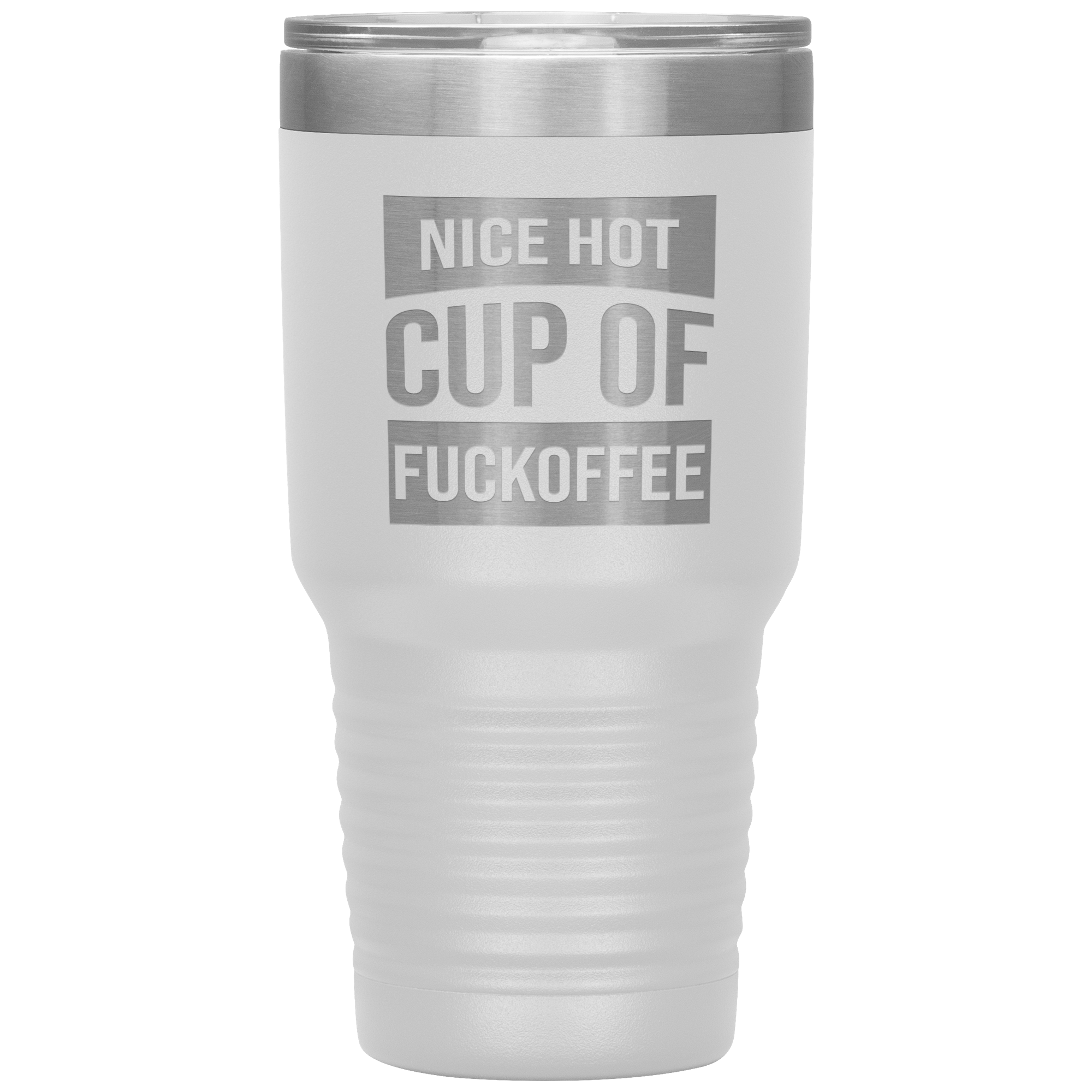 "Nice Hot Cup" Tumbler