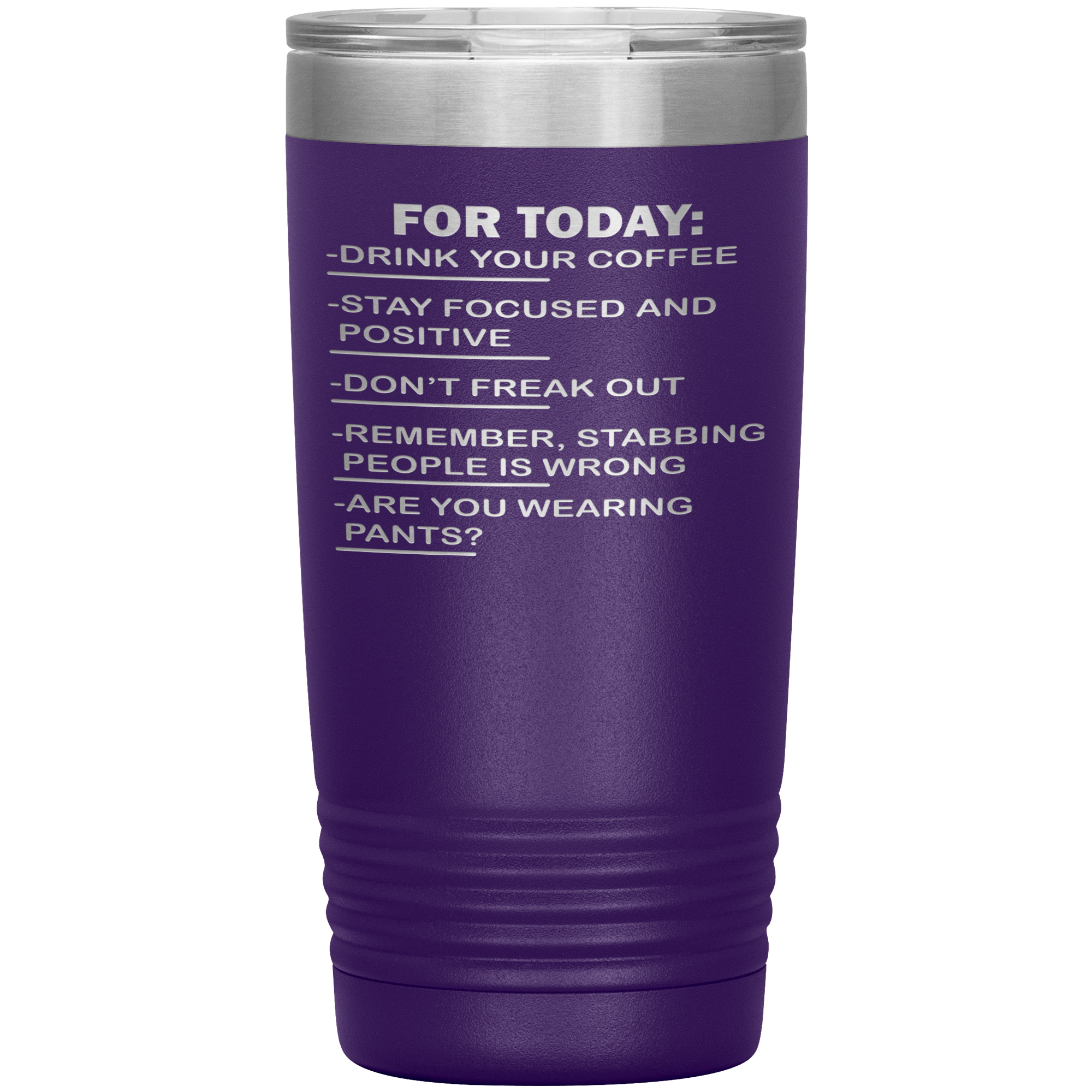 "FOR TODAY"TUMBLER