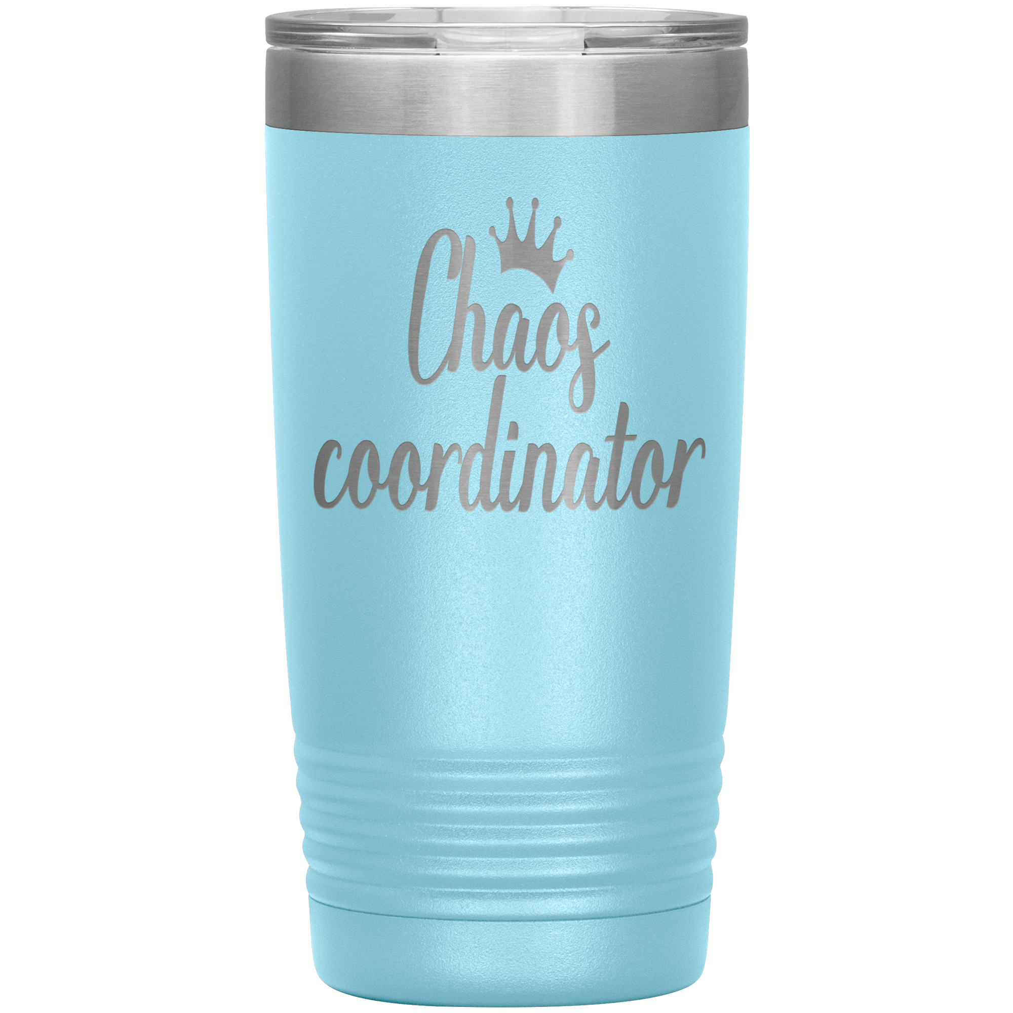 "CHAOS COORDINATOR" TUMBLER