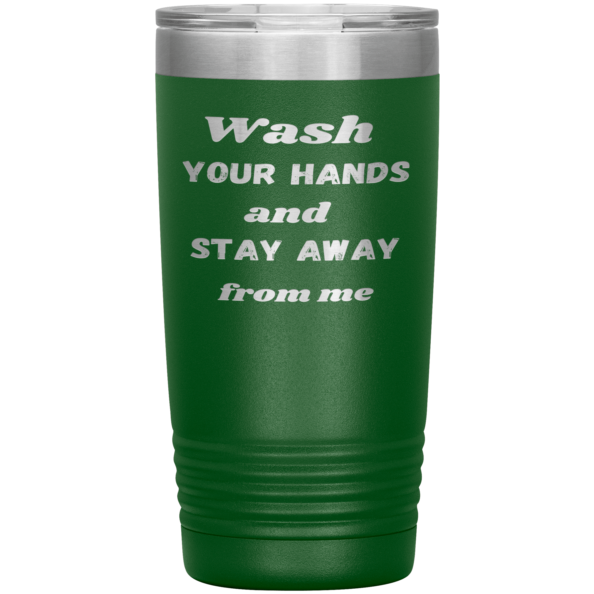 "WASH YOUR HANDS "Tumbler