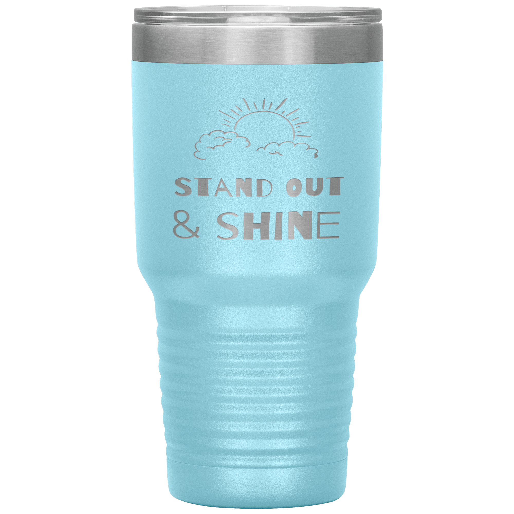 "STAND OUT AND SHINE"Tumbler