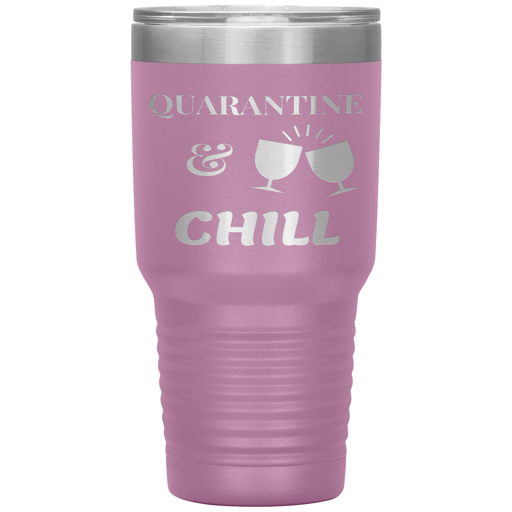 "QUARANTINE & CHILL"TUMBLER