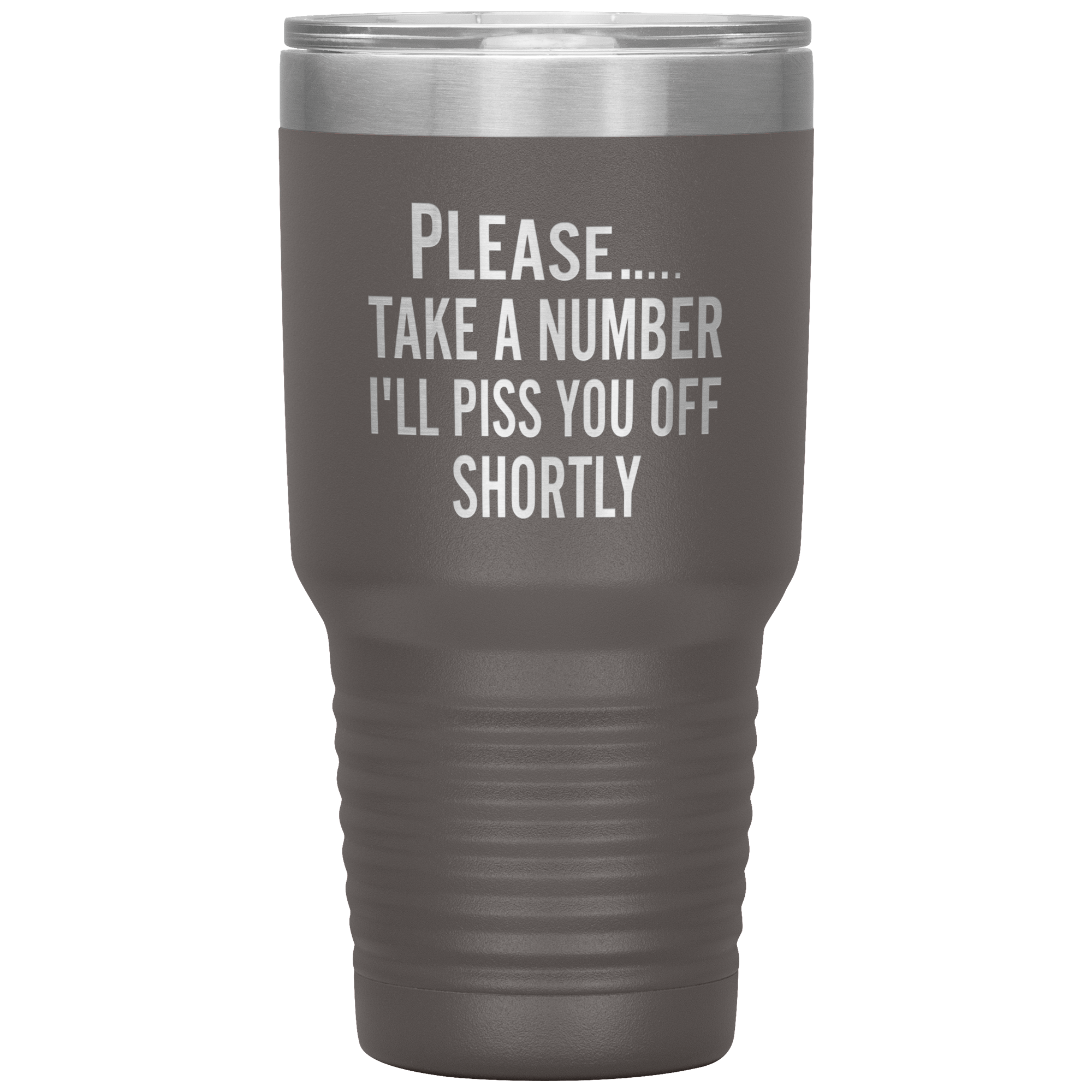 "Please Take A Number" Tumbler