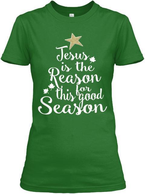 "Jesus is the Reason For this Good Season"