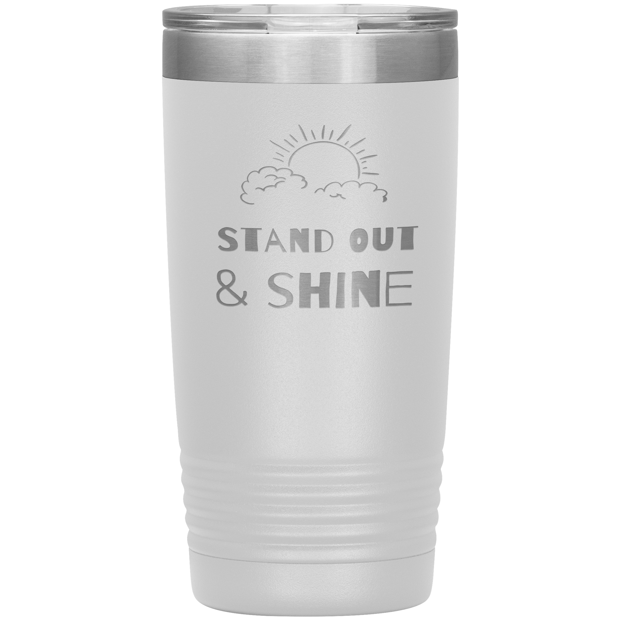 "STAND OUT AND SHINE"Tumbler