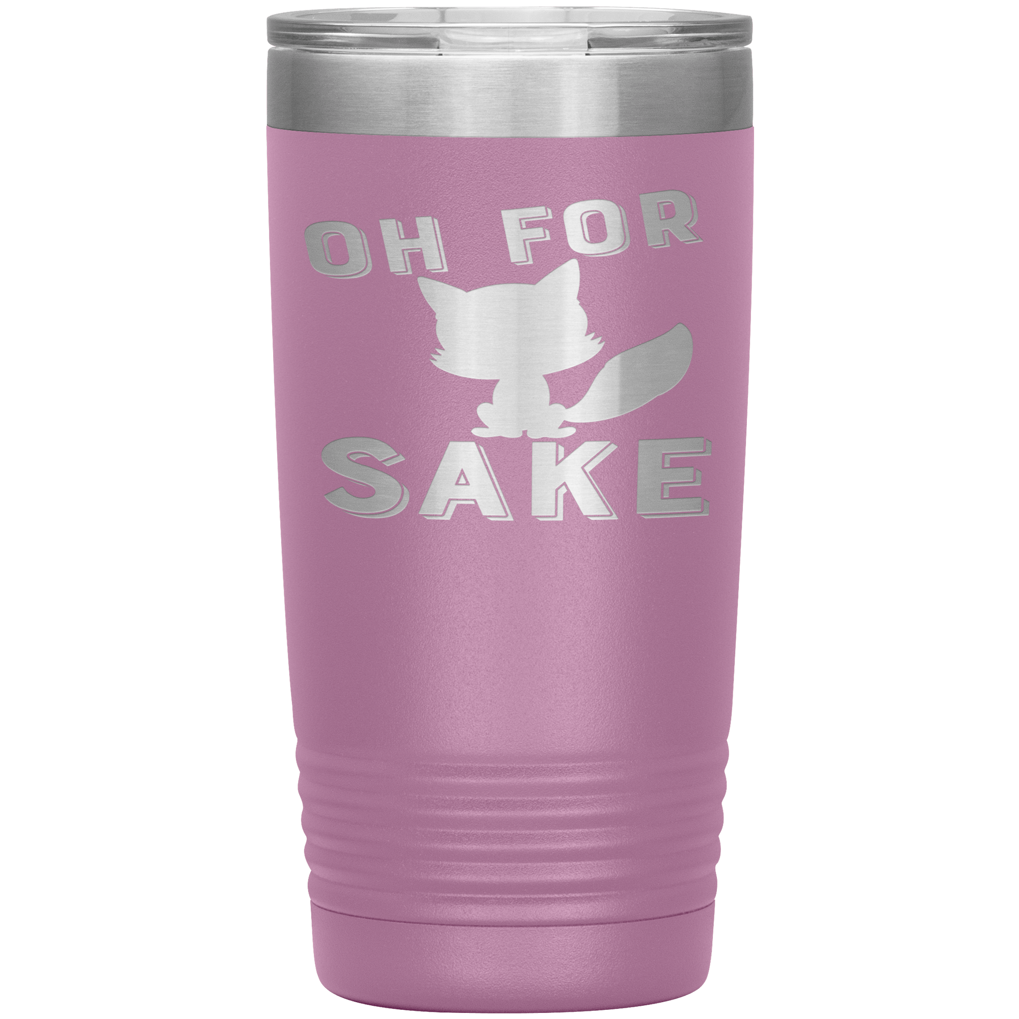 "OH FOR CAT SAKE"TUMBLER