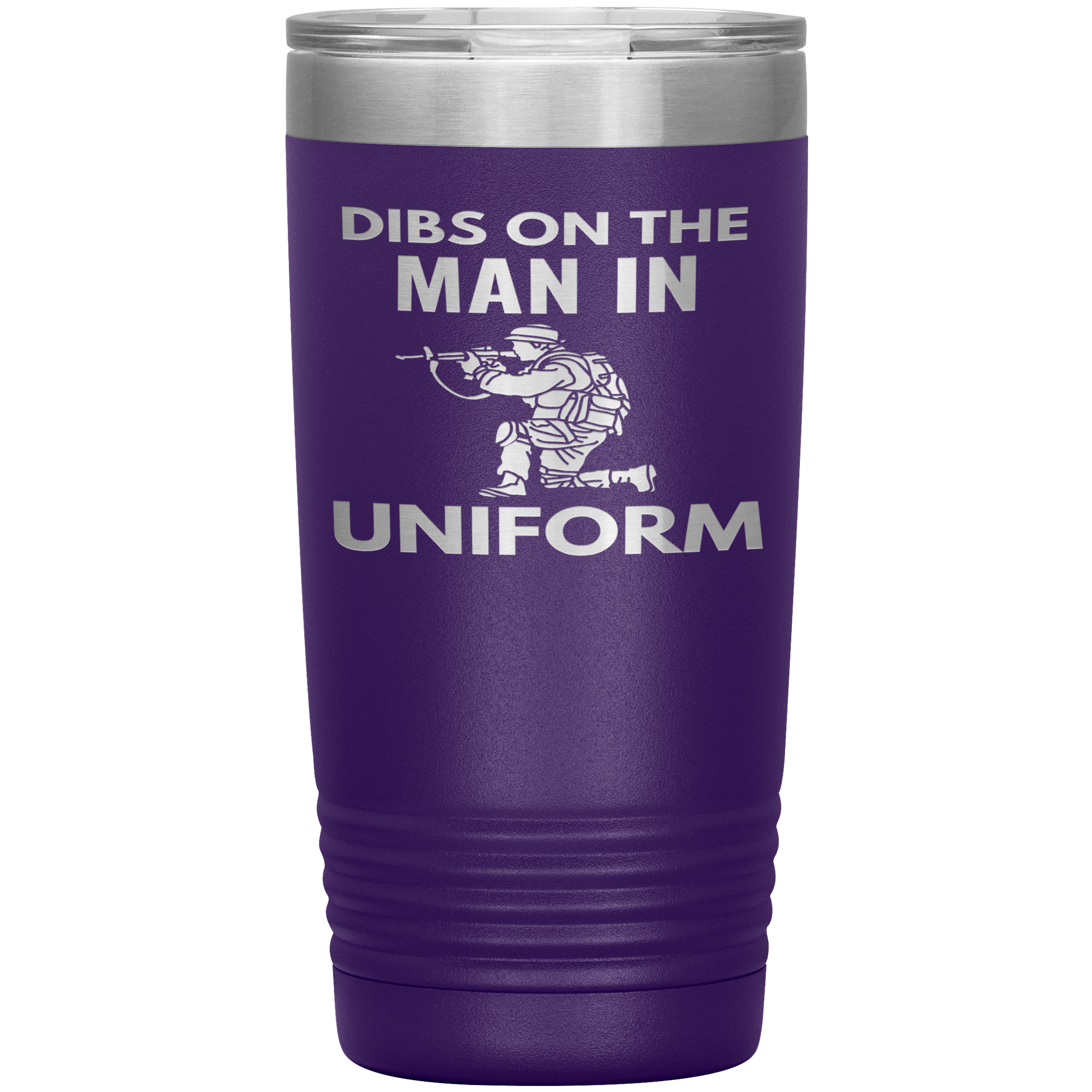 "DIBS ON THE MAN IN UNIFORM"TUMBLER