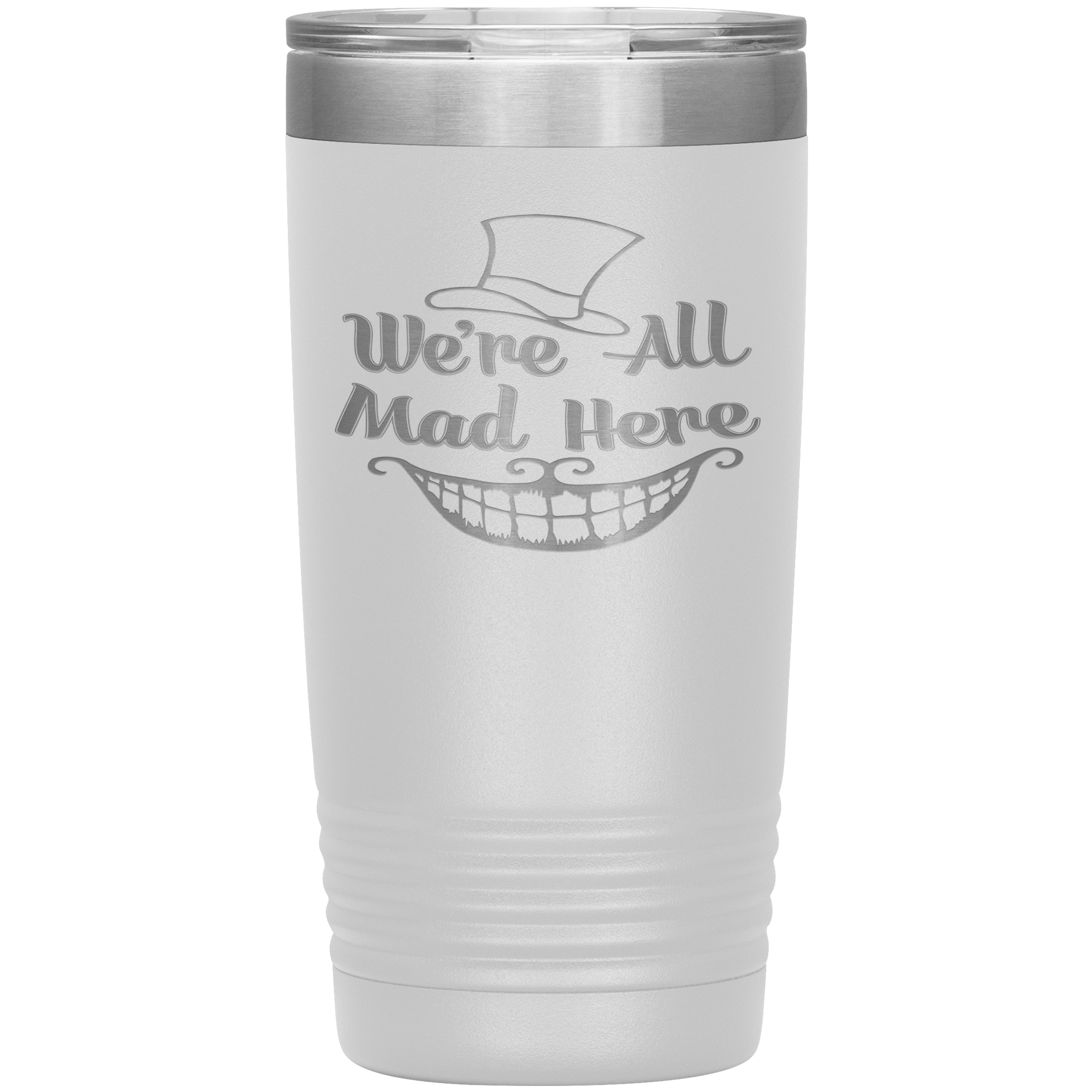 "WE'RE ALL MAD HERE"TUMBLER