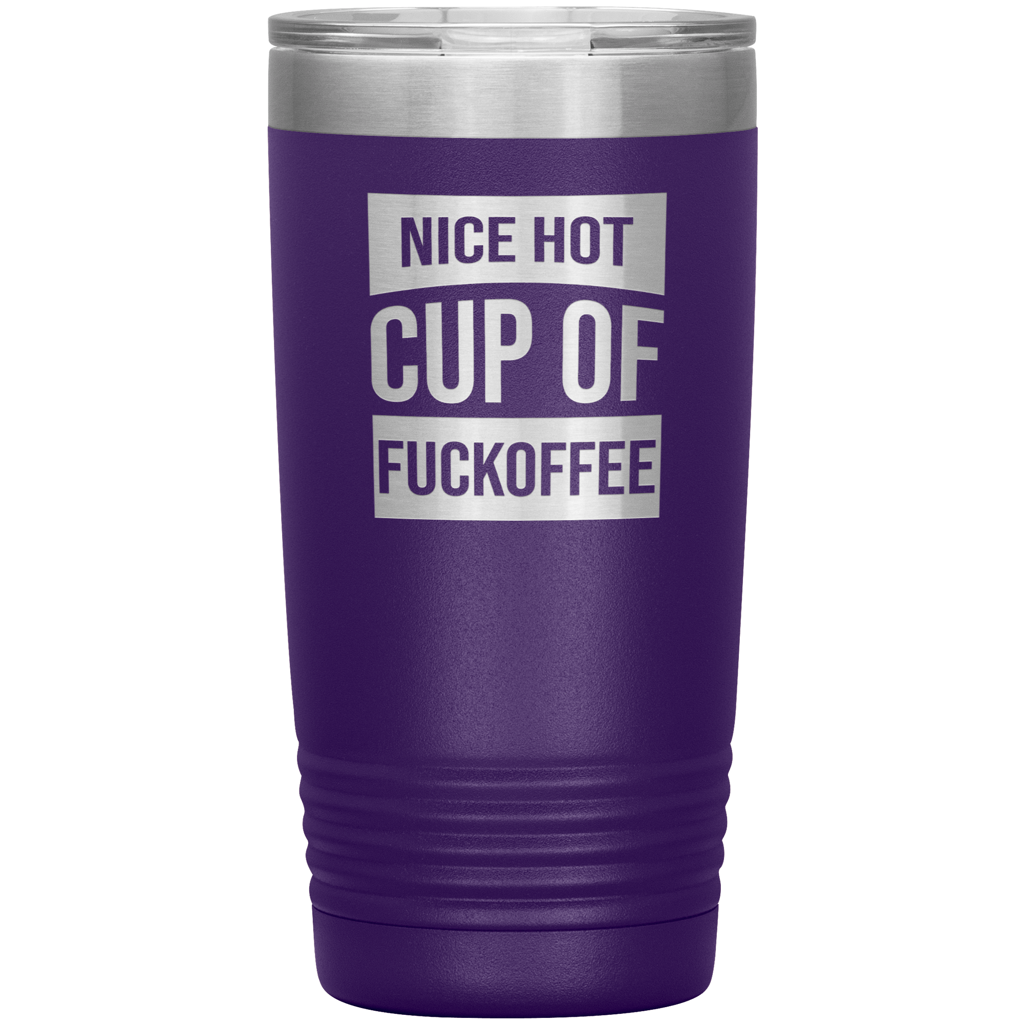 "Nice Hot Cup" Tumbler