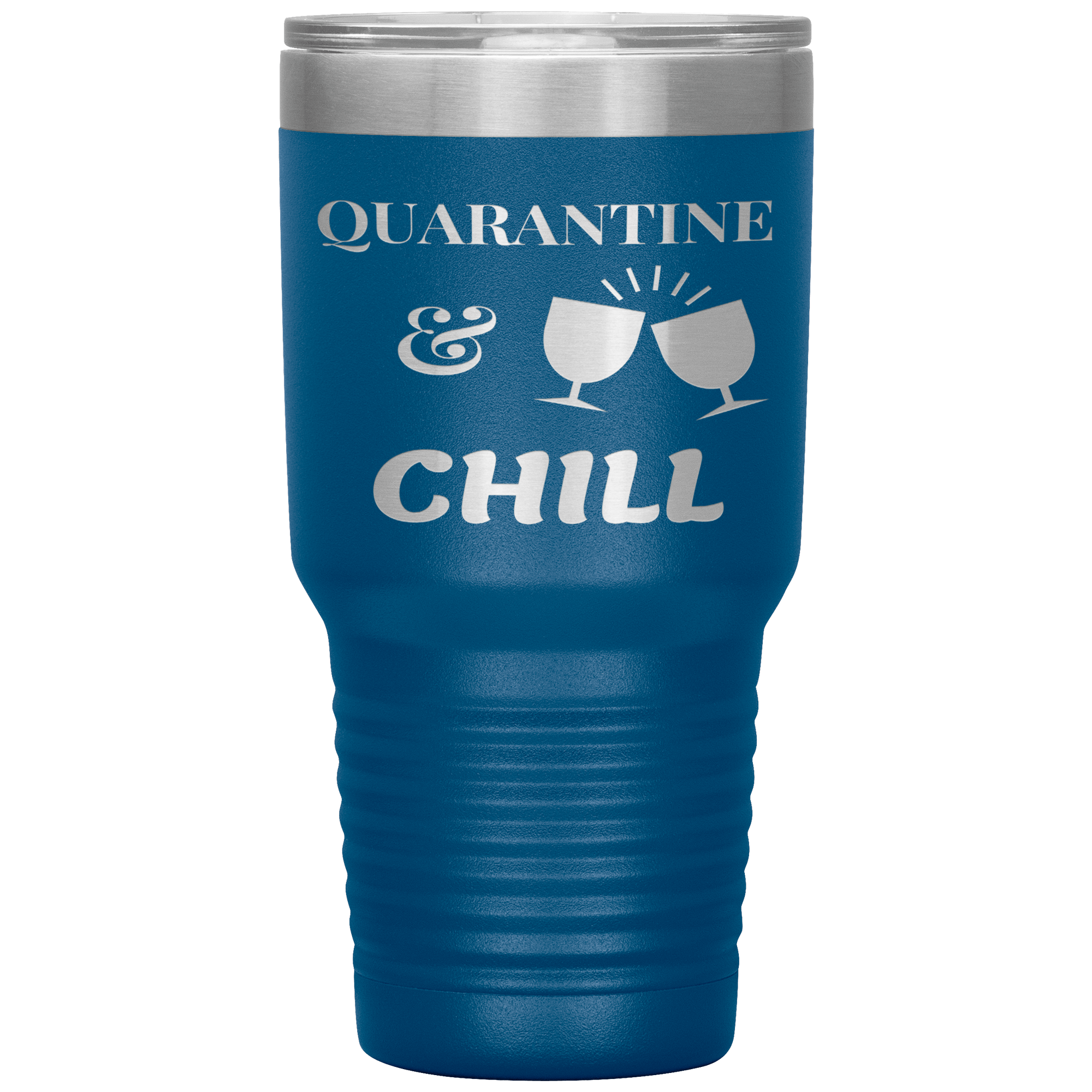 "QUARANTINE & CHILL"TUMBLER