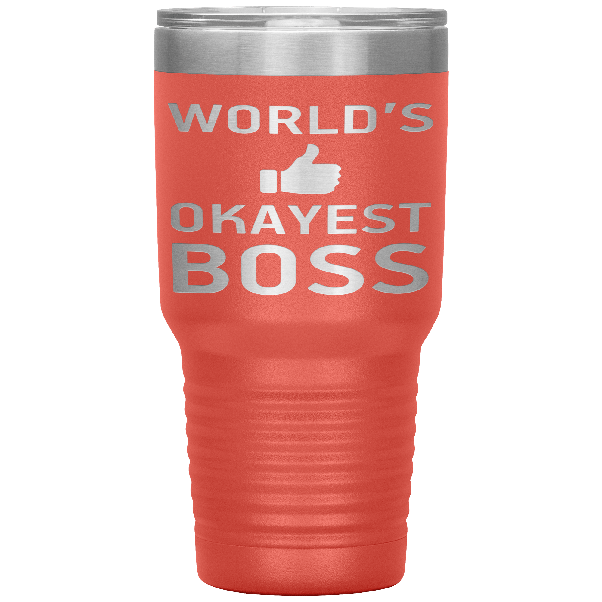 " WORLD'S OKAYEST BOSS " TUMBLER