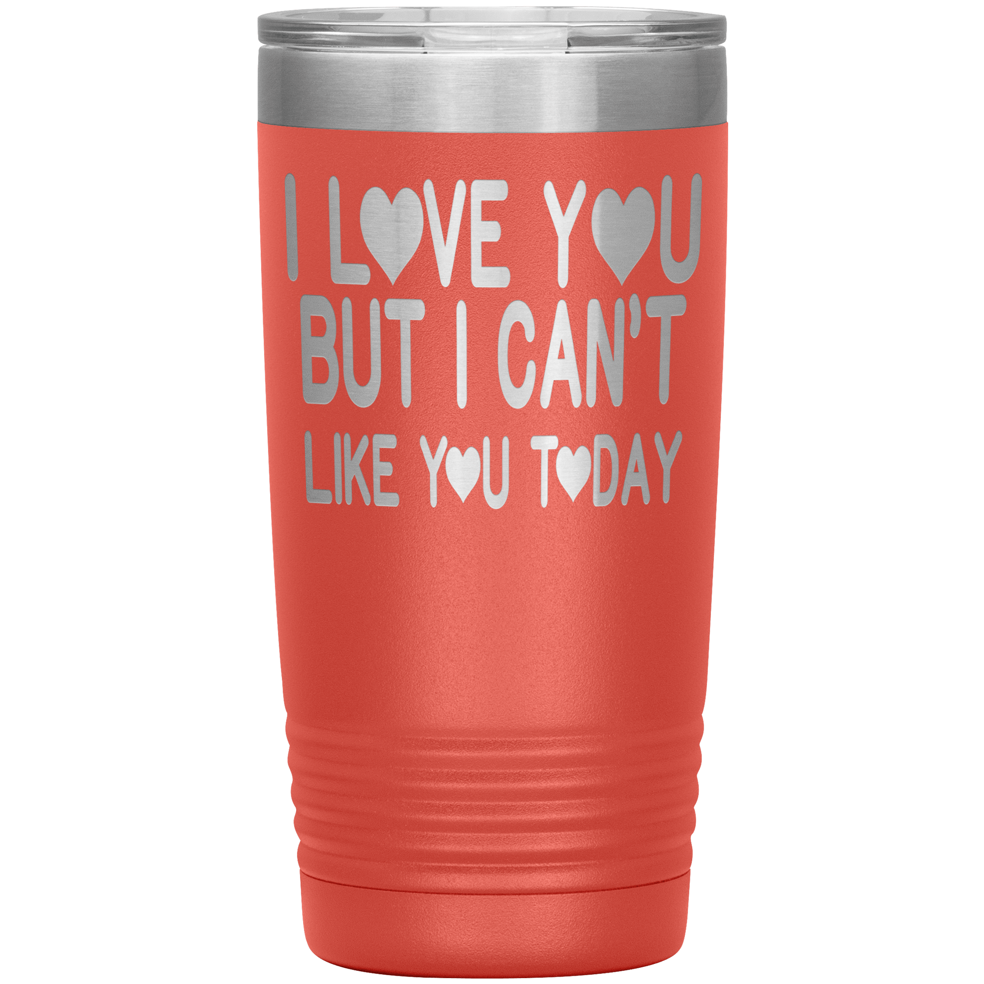 I LOVE YOU BUT I CAN'T LIKE YOU TODAY - TUMBLER