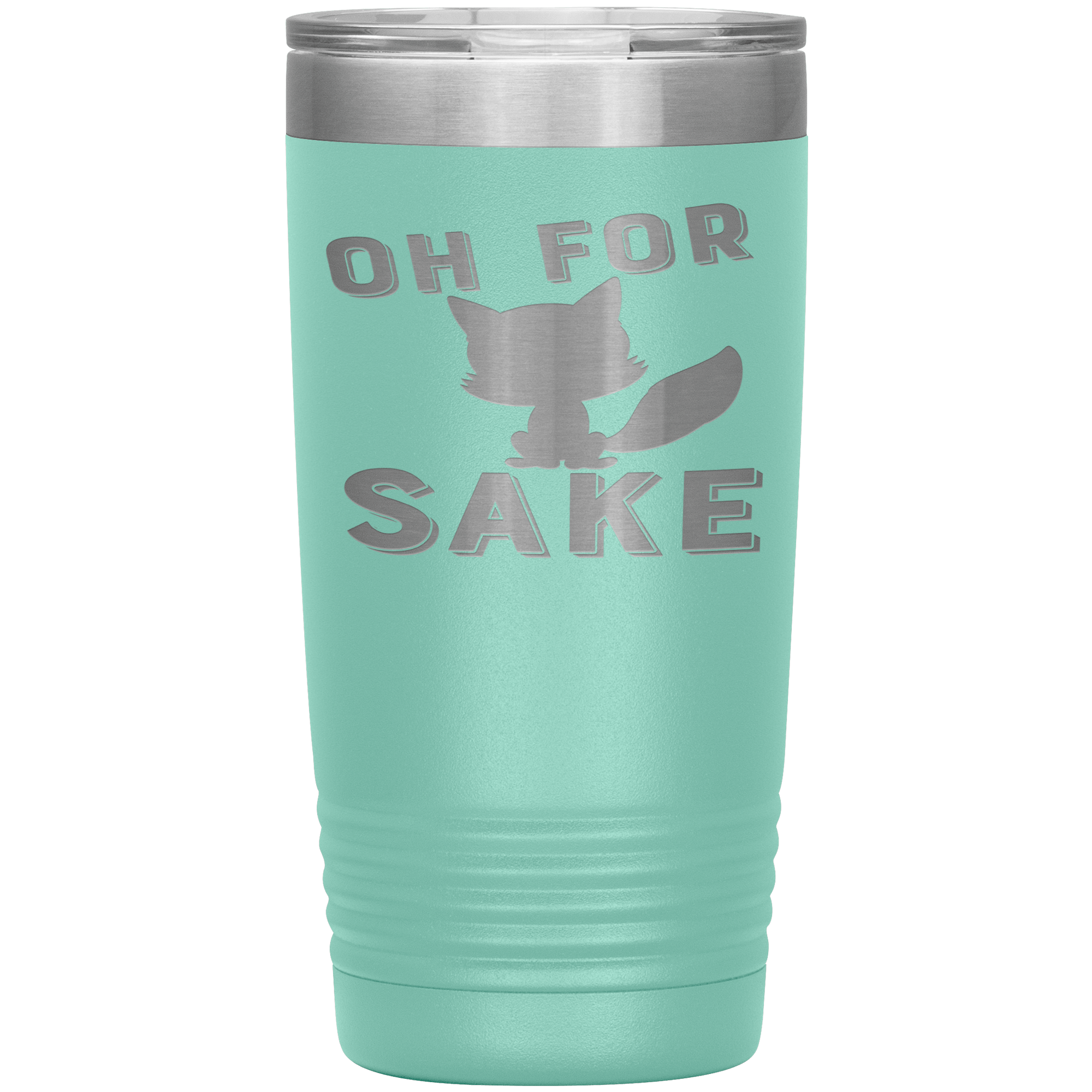 "OH FOR CAT SAKE"TUMBLER