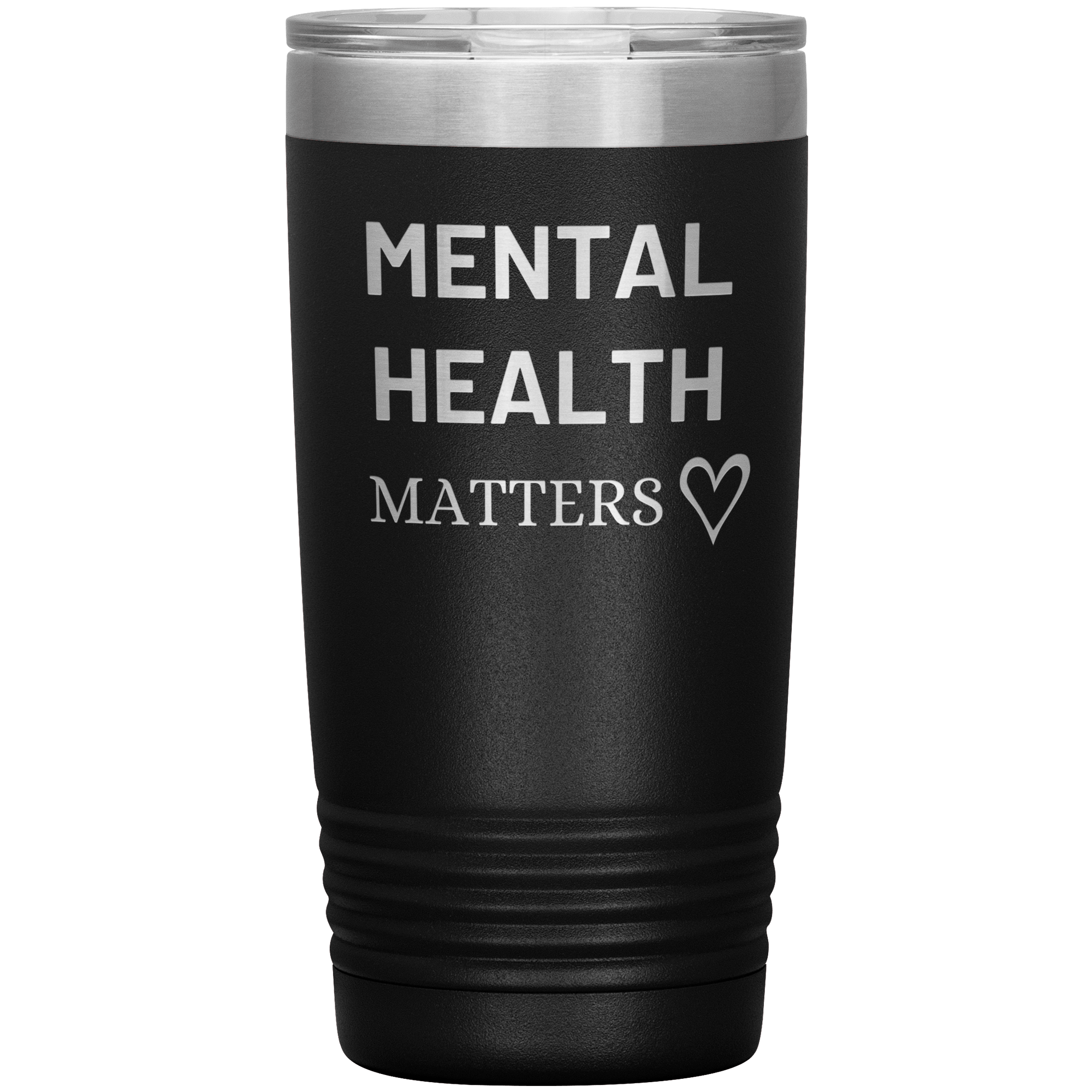 "MENTAL HEALTH MATTERS"Tumbler