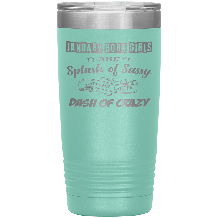 "January Girls Sassy" Tumbler