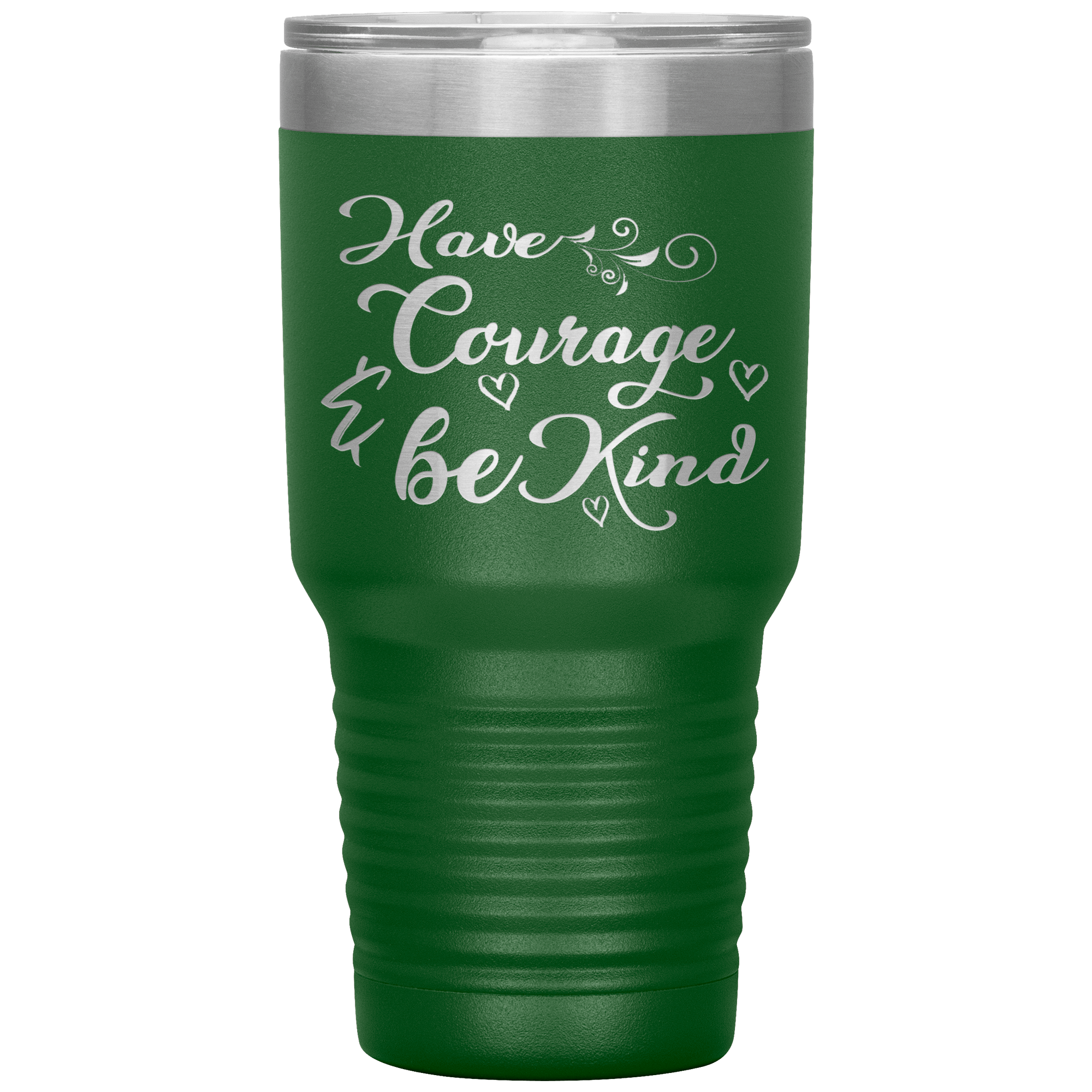 "Have Courage & Be Kind" Tumbler