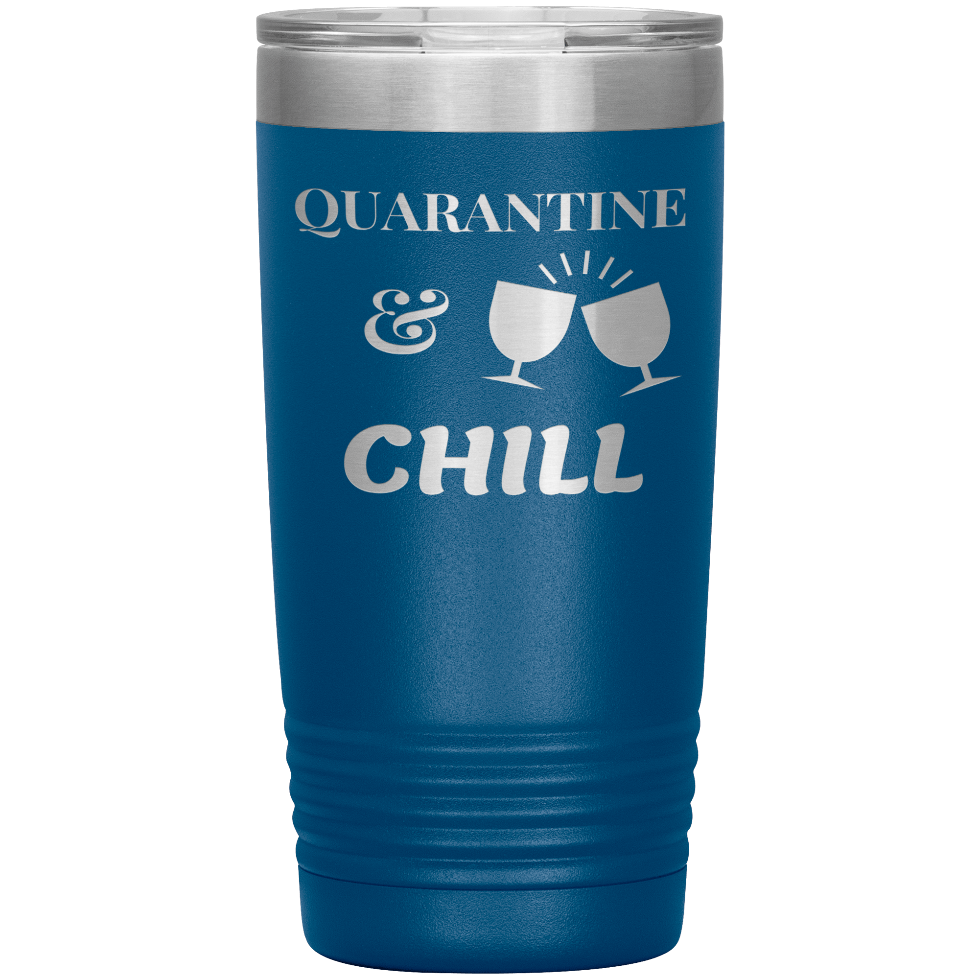 "QUARANTINE & CHILL"TUMBLER