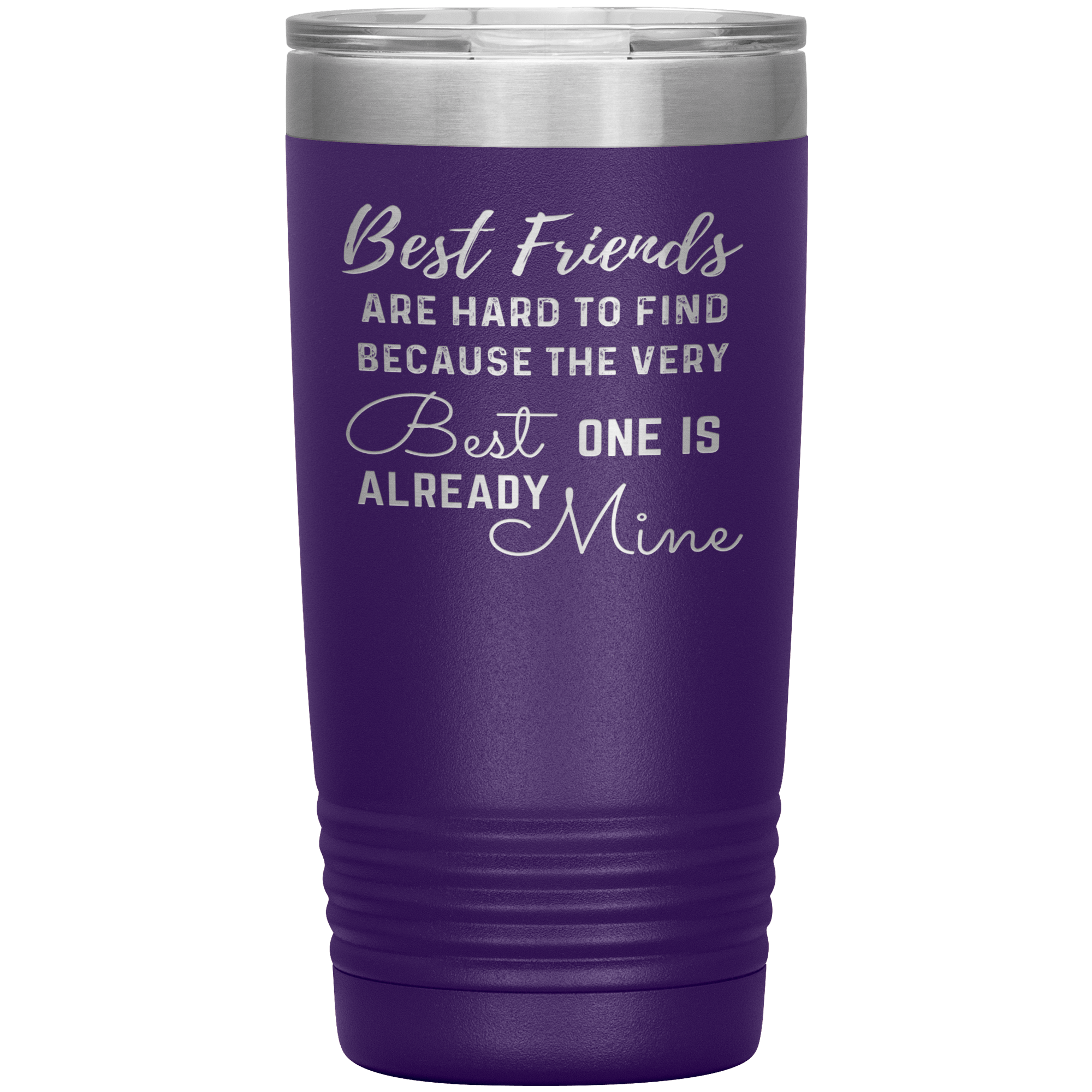 "BEST FRIENDS ARE HARD TO FIND" TUMBLER