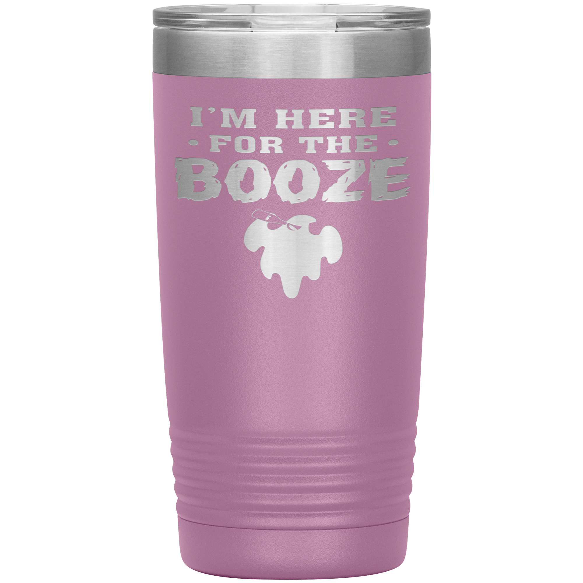 I'M HERE FOR THE BOOZE - TUMBLER