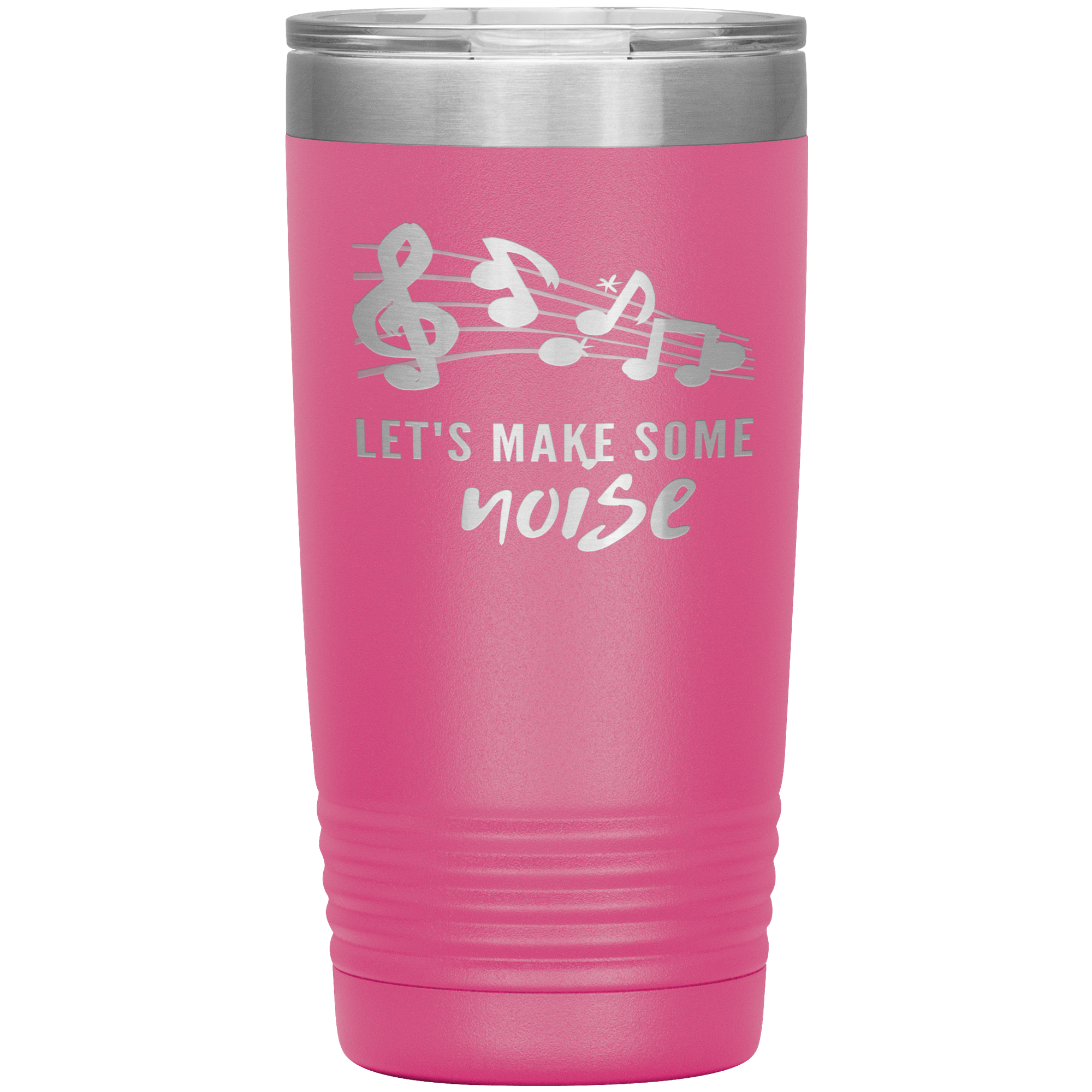 "LET'S MAKE SOME NOISE"Tumbler