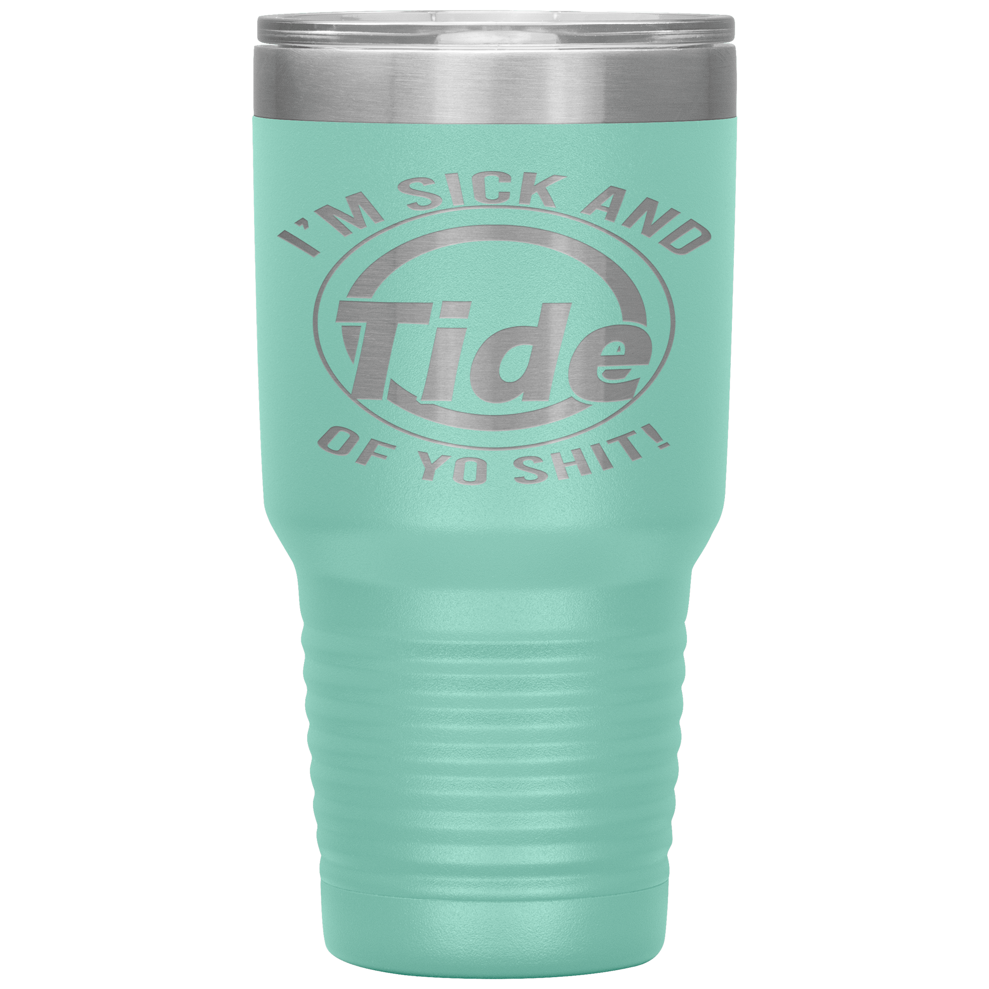 I'M SICK AND TIDE OF YO SHIT - TUMBLER