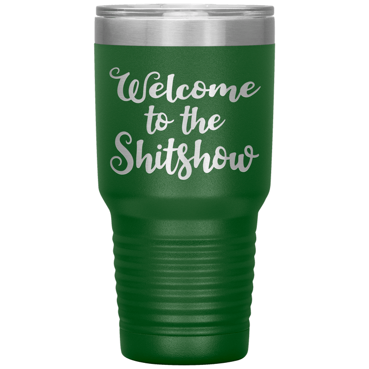 "Welcome to the Shitshow" Tumbler
