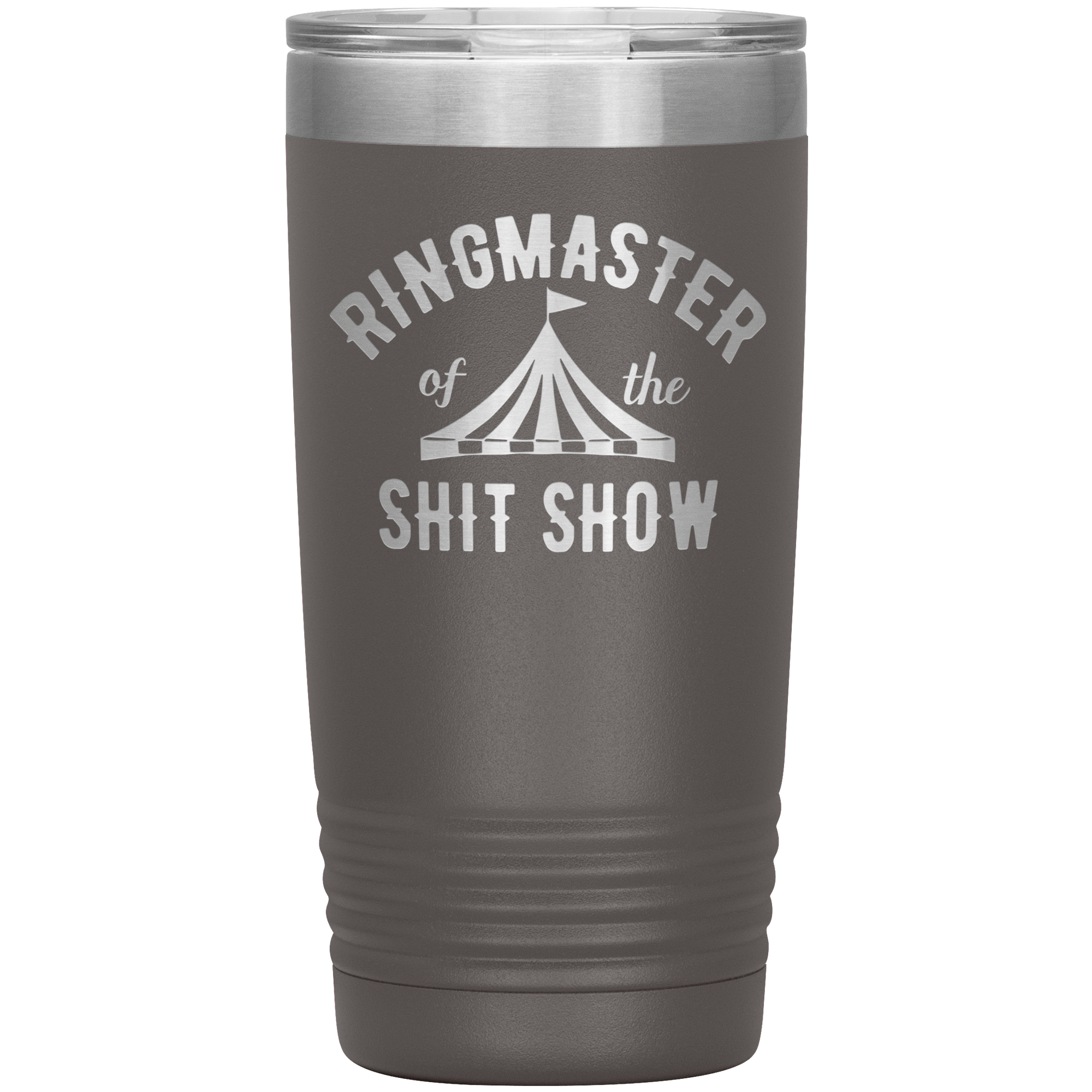 " RING MASTER OF THE SHIT SHOW" TUMBLER