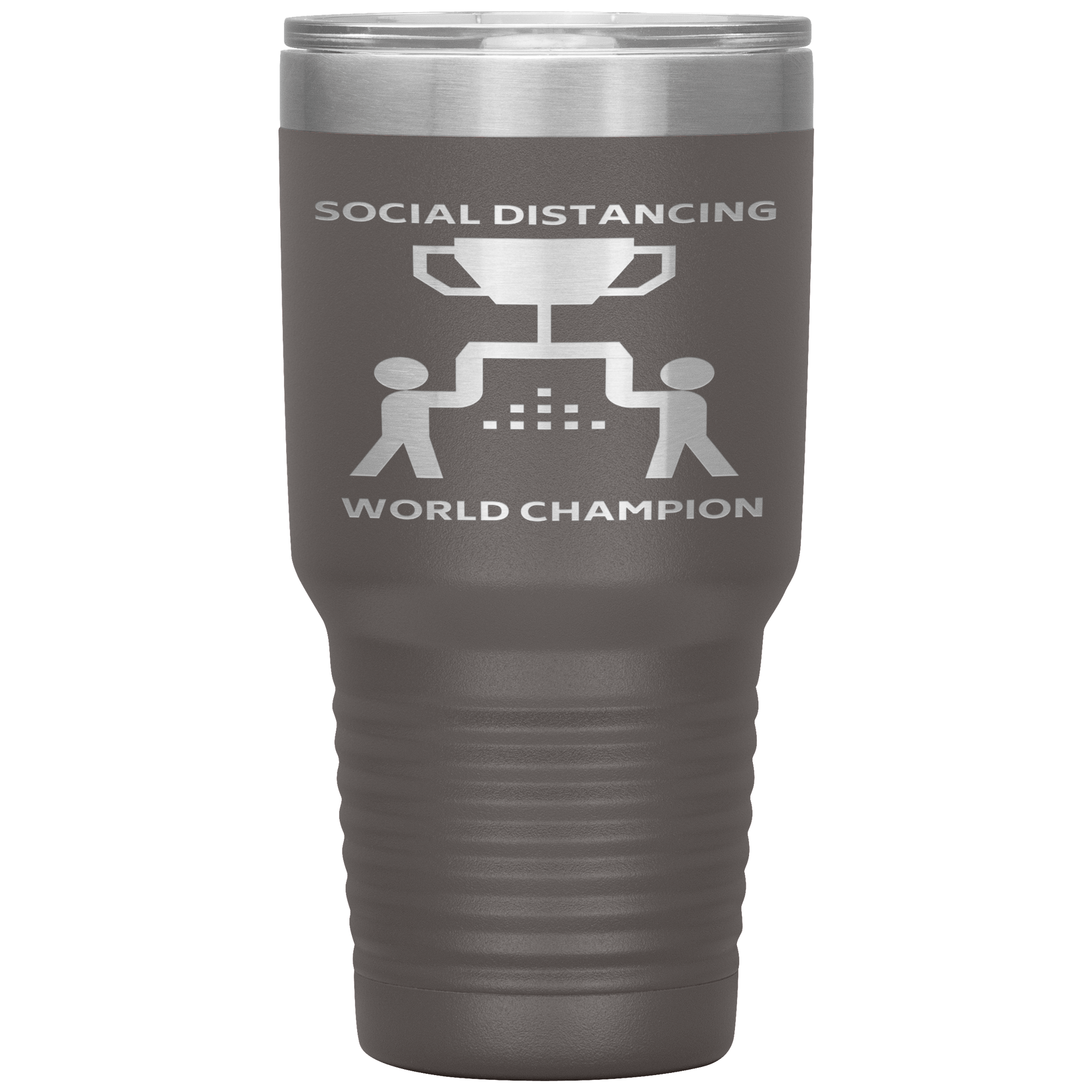 "SOCIAL DISTANCING WORLD CHAMPION"TUMBLER