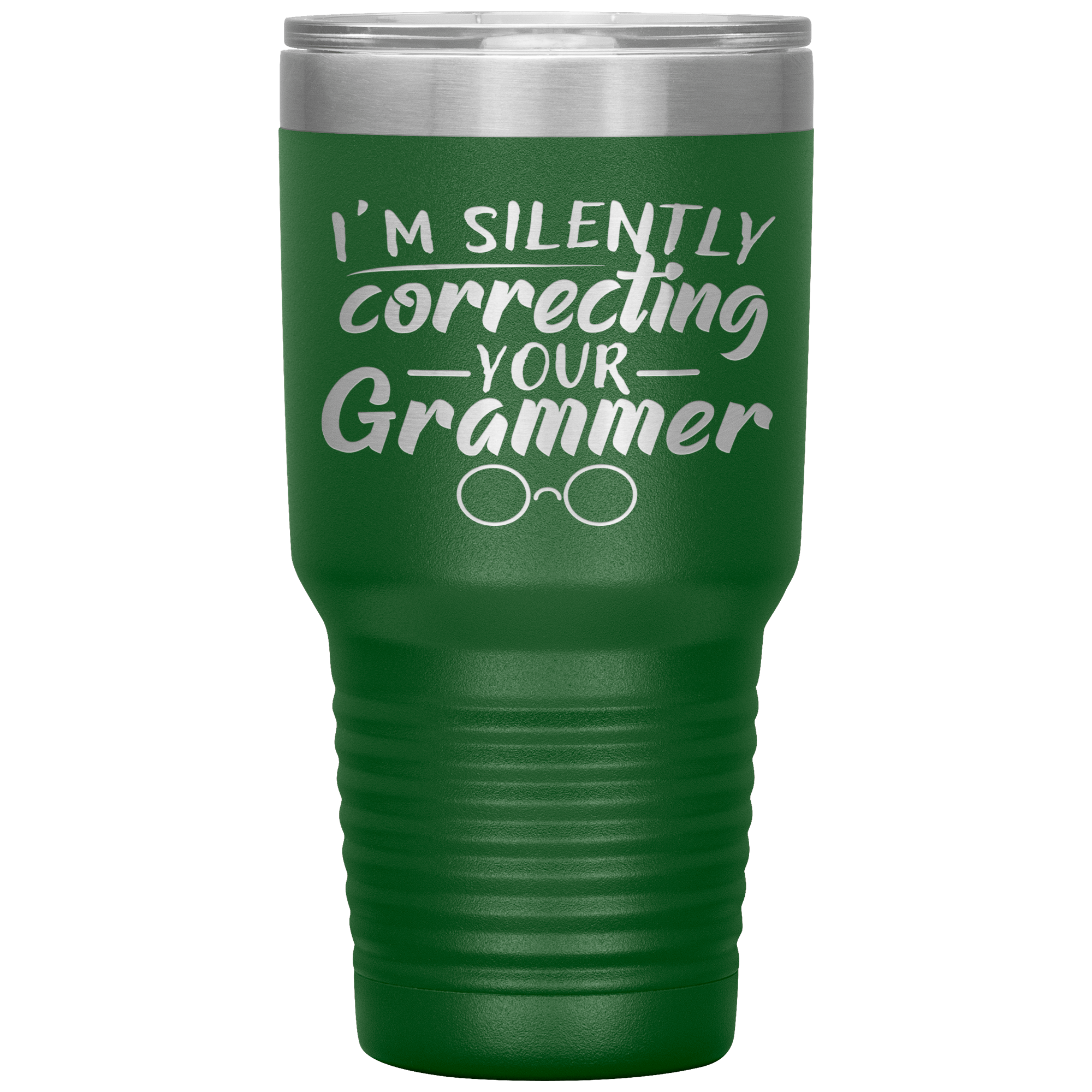 "I'M SILENTLY CORRECTING YOUR GRAMMER"TUMBLER