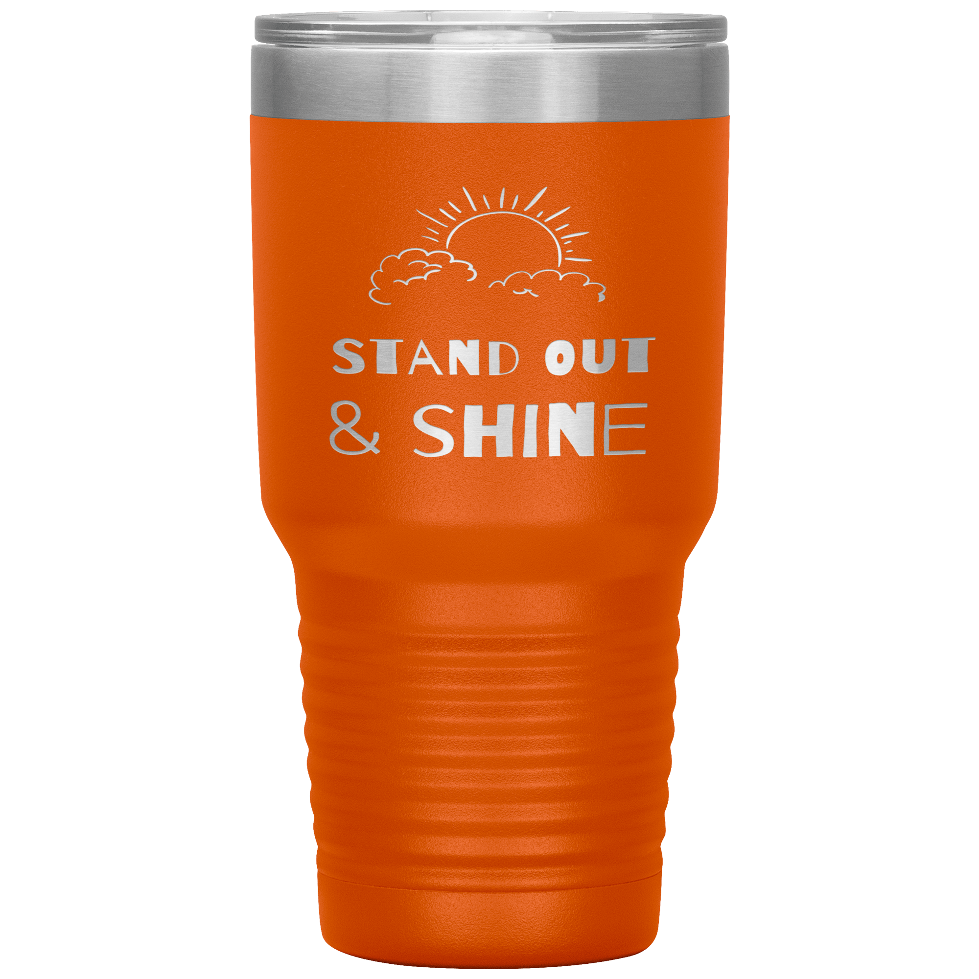 "STAND OUT AND SHINE"Tumbler